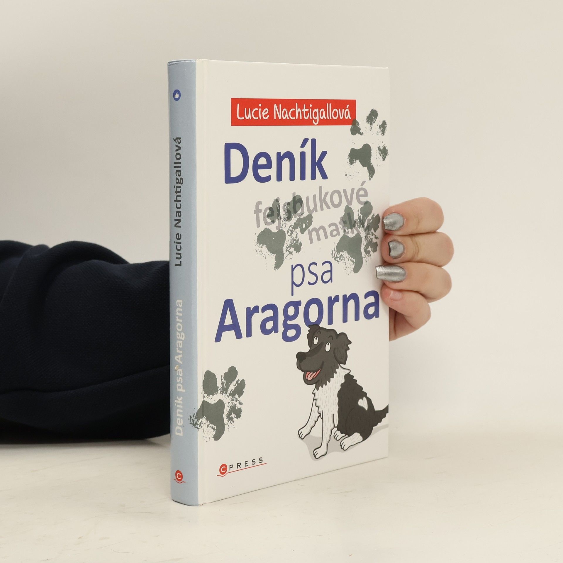 Lucie Nachtigallová Deník psa Aragorna