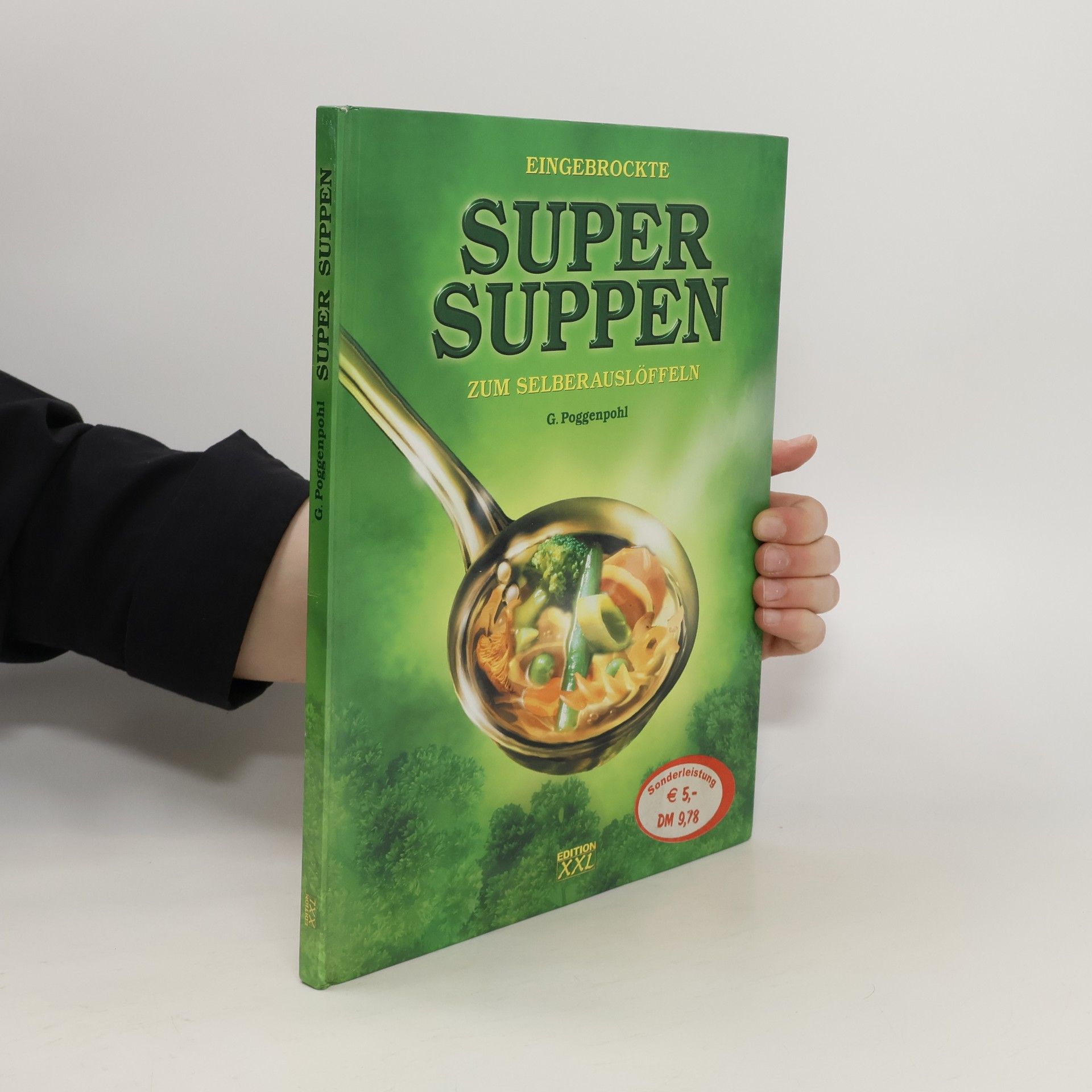 Gerhard Poggenpohl Eingebrockte Super-Suppen zum Selberauslöffeln