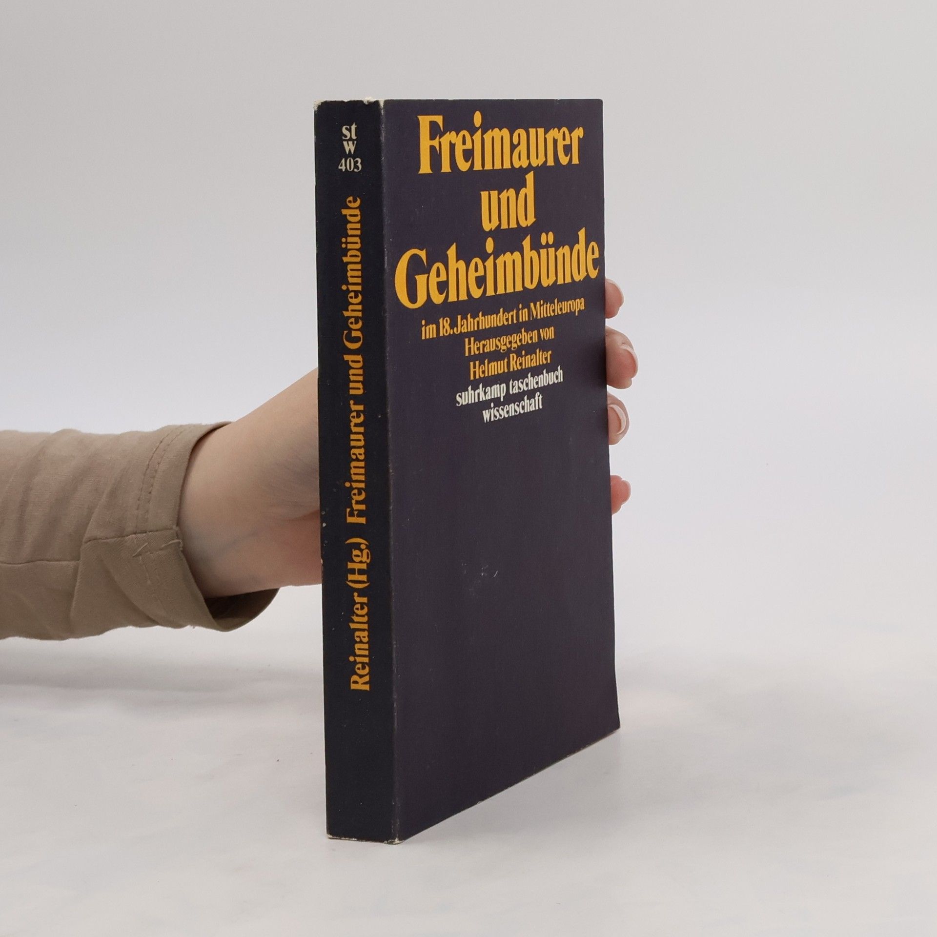 Helmut Reinalter Freimaurer und Geheimbünde im 18. [achtzehnten] Jahrhundert in Mitteleuropa