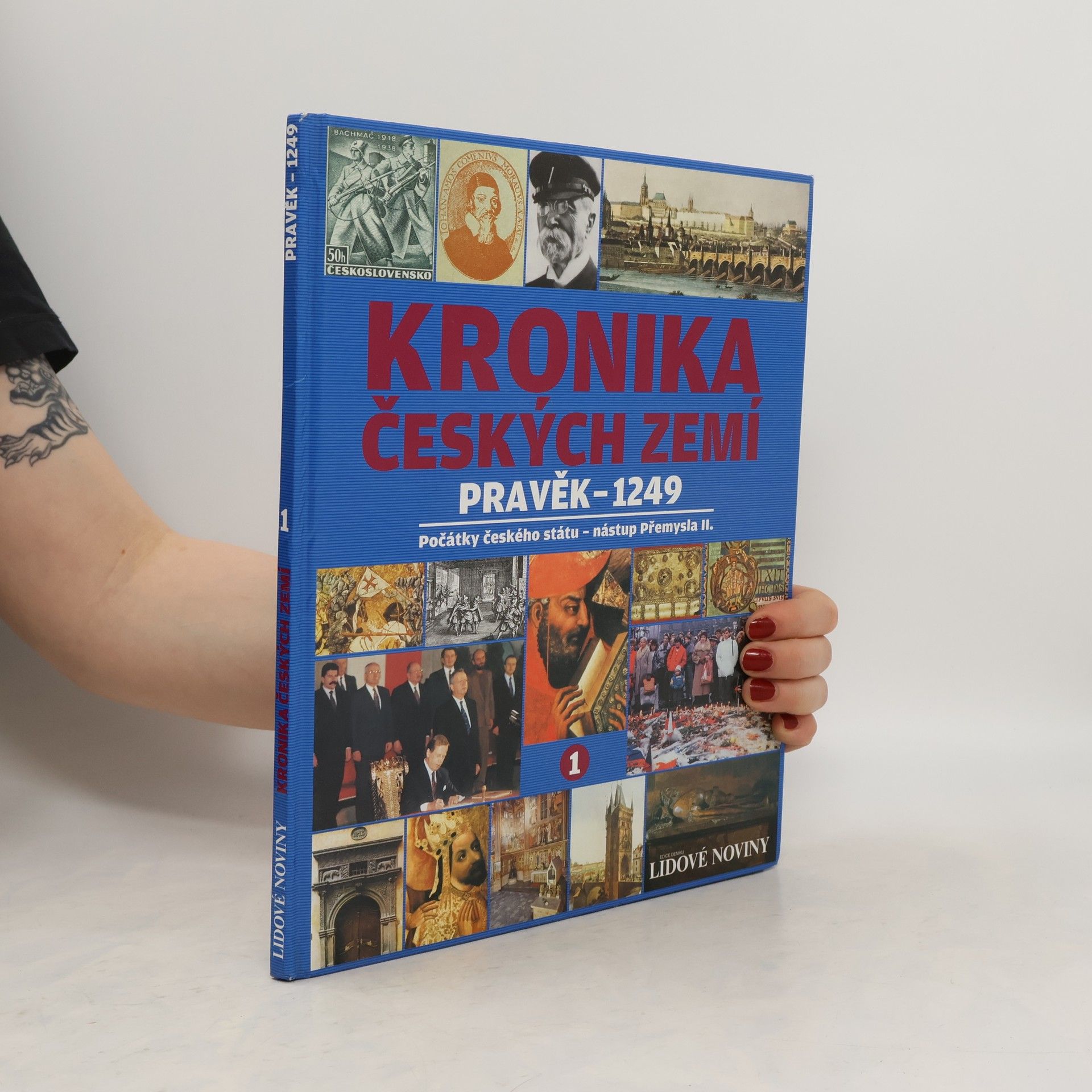 kolektiv Kronika českých zemí. Pravěk - 1249