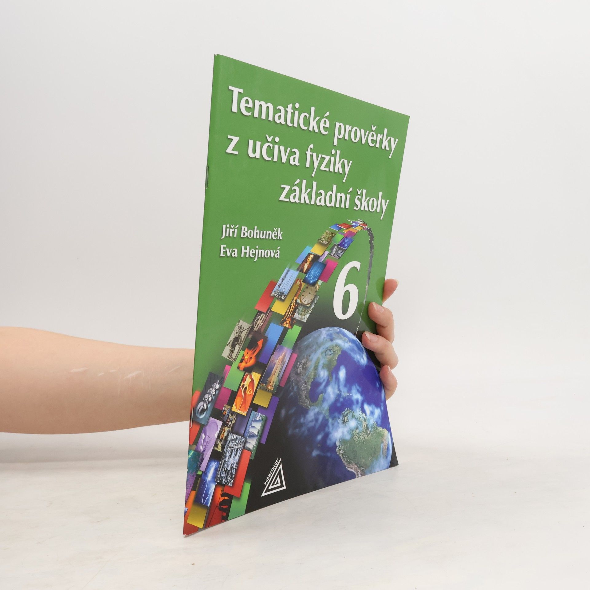 Jiří Bohuněk Tematické prověrky z učiva fyziky základní školy 6