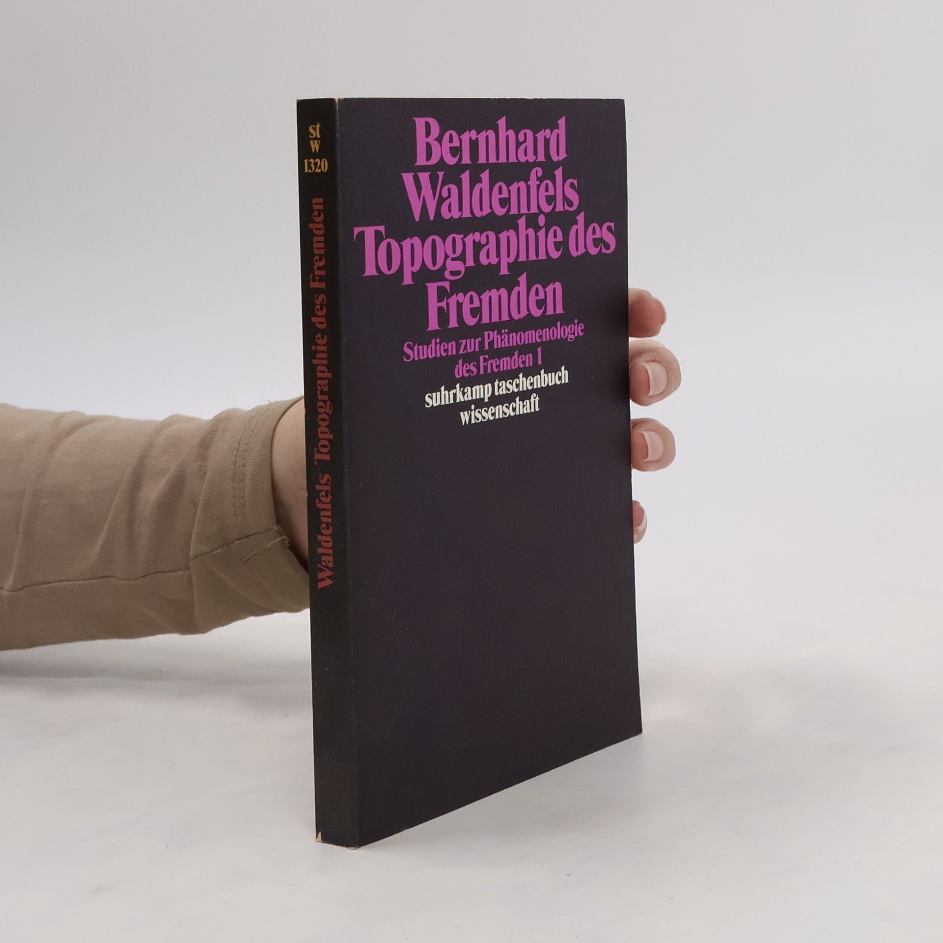 Bernhard Waldenfels Studien zur Phänomenologie des Fremden 1