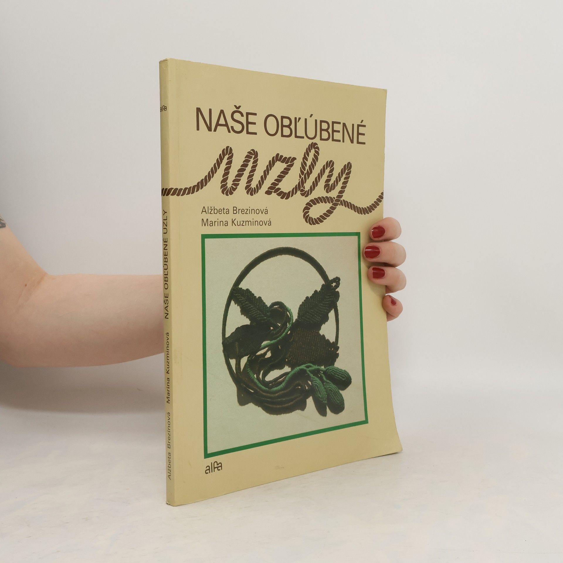 Brezinová Alžbeta Naše obľúbené uzly