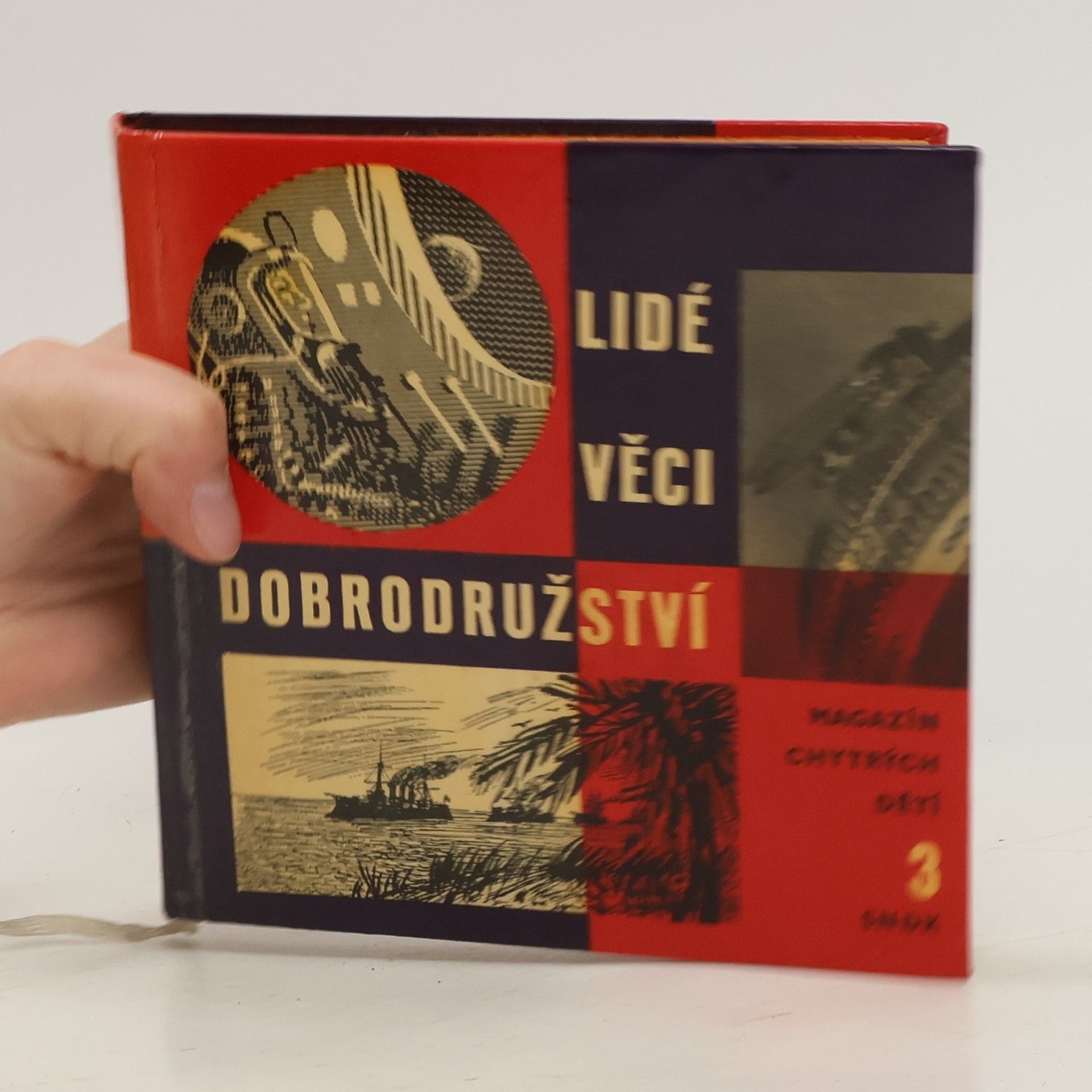 Collectif d'auteurs Lidé, věci, dobrodružství. Magazín chytrých dětí 3