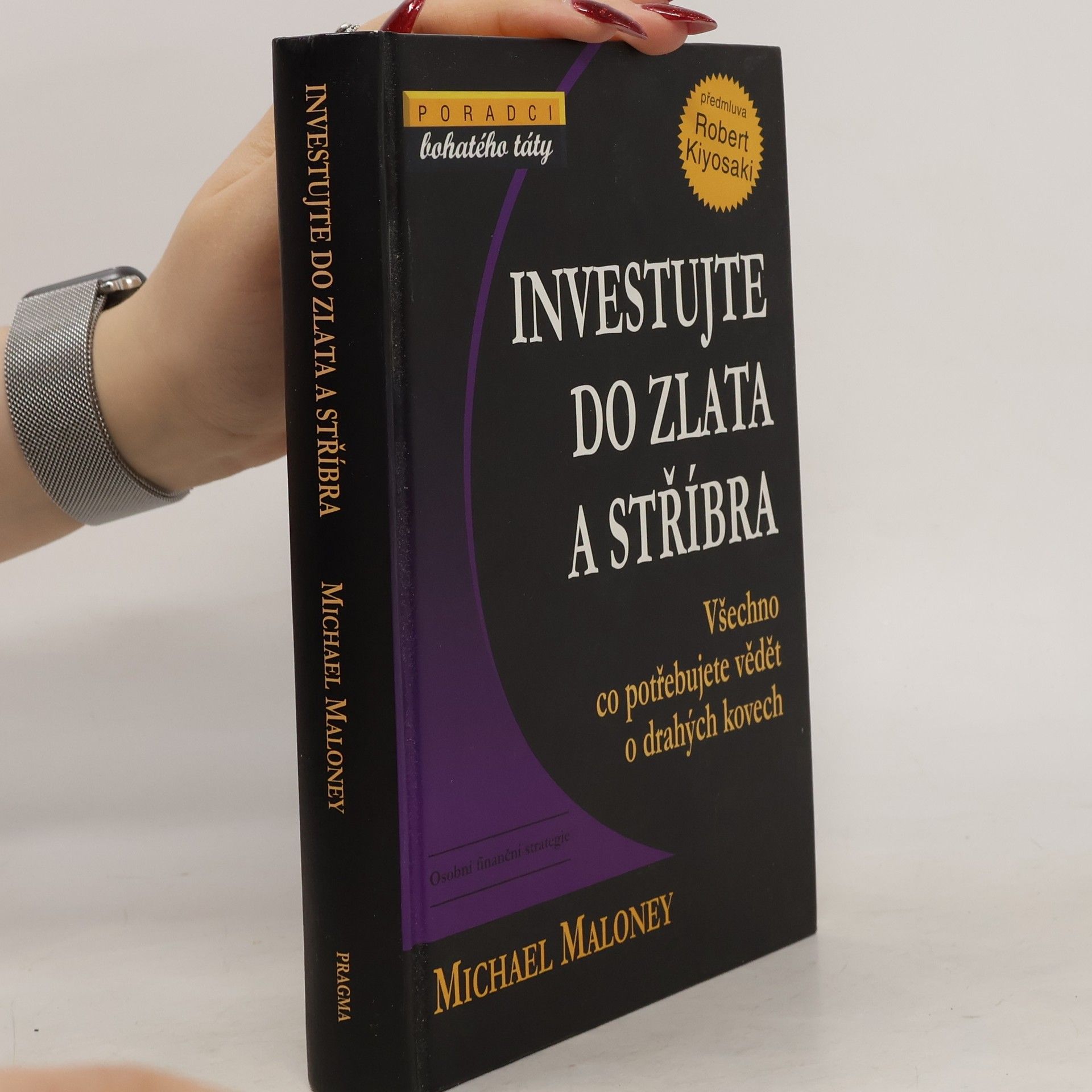 Michael Maloney Investujte do zlata a stříbra