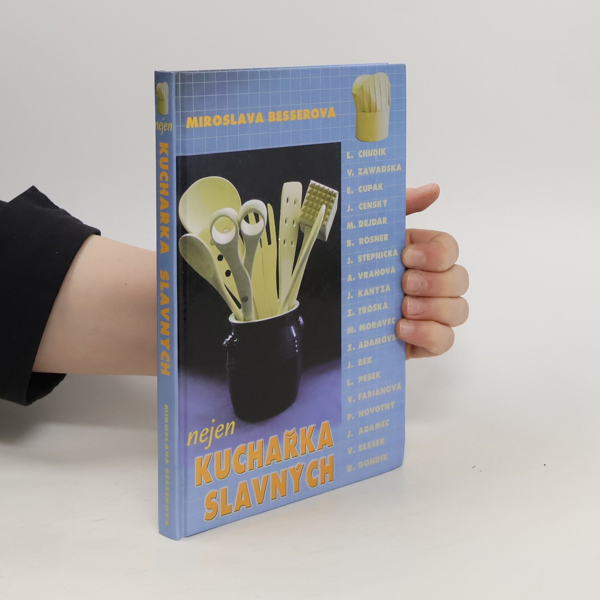Miroslava Besserová Nejen kuchařka slavných