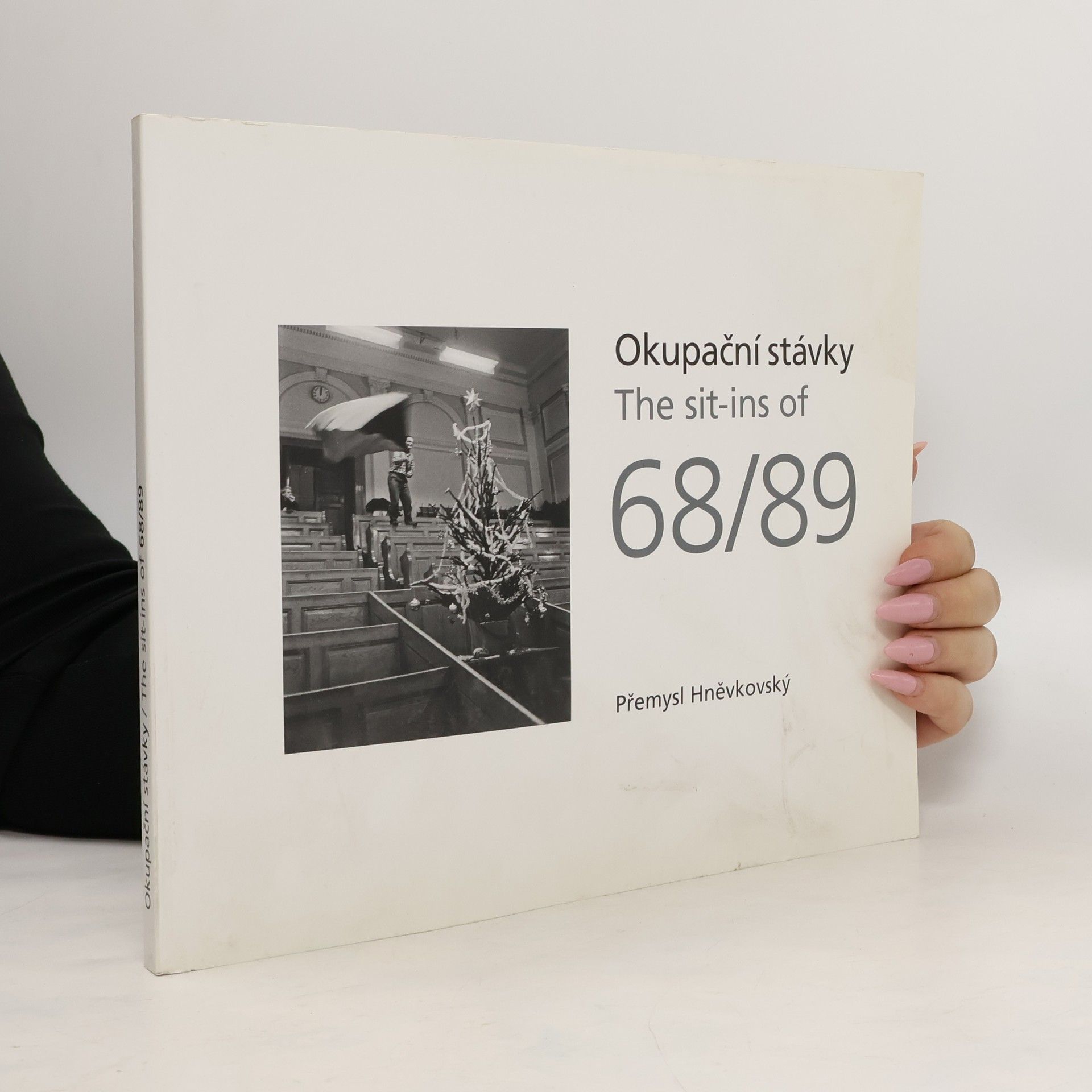 Přemysl Hněvkovský Okupační stávky = The sit-ins of 68/69
