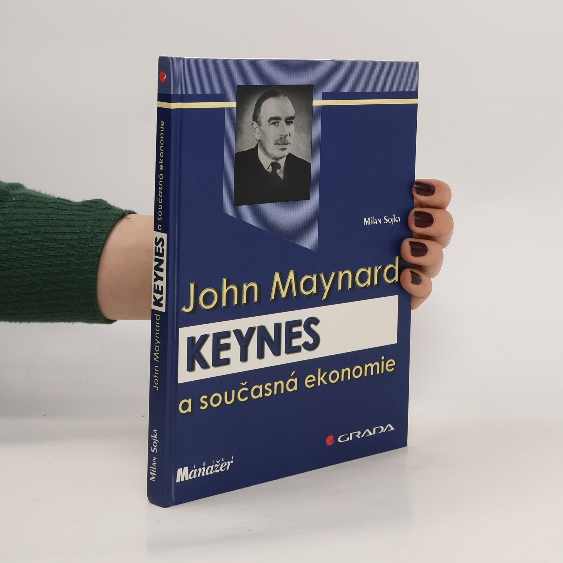 Milan Sojka John Maynard Keynes a současná ekonomie