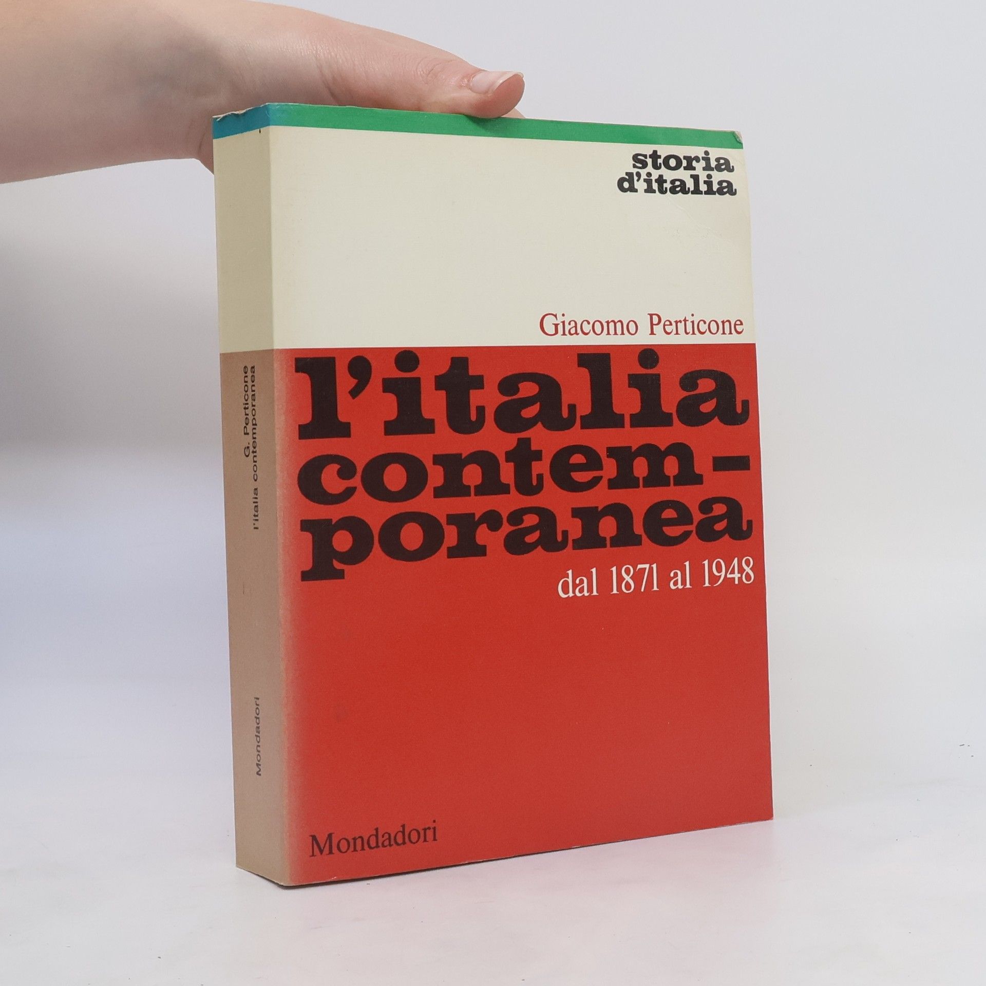 Giacomo Perticone L' Italia contemporanea dal 1871 al 1948