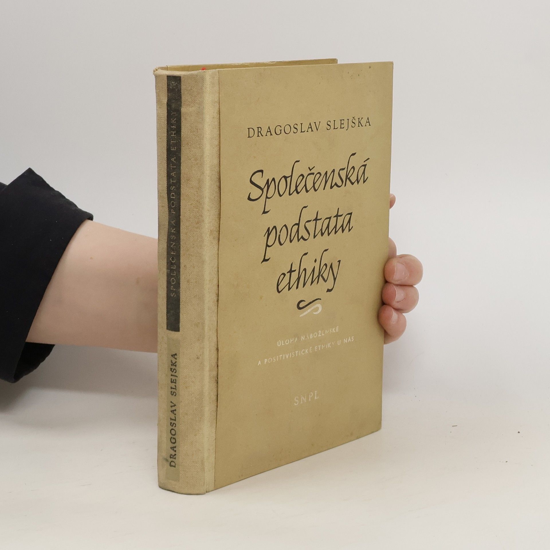 Dragoslav Slejška Společenská podstata ethiky