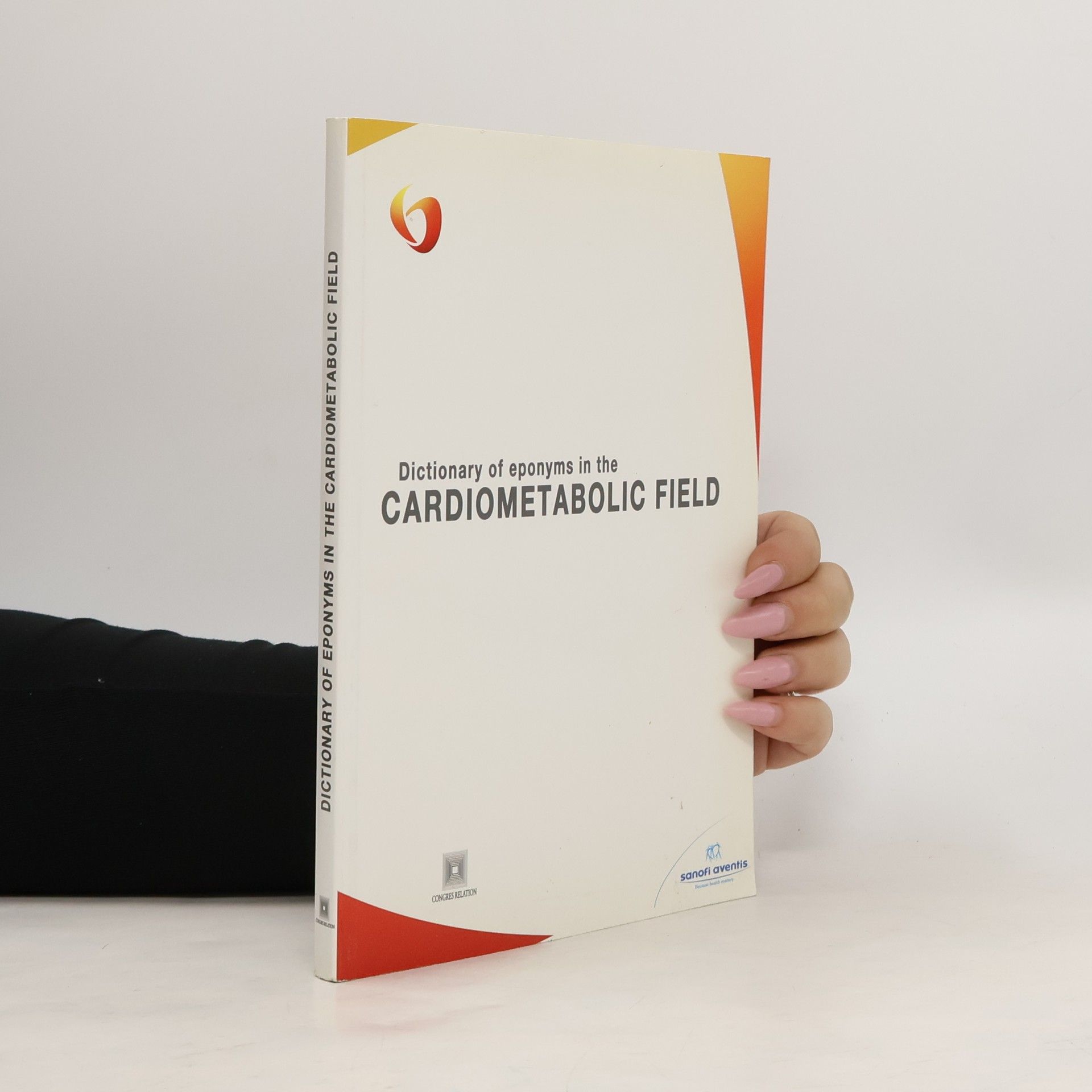 Collectif d'auteurs Dictionary of eponyms in the Cardiometabolic field