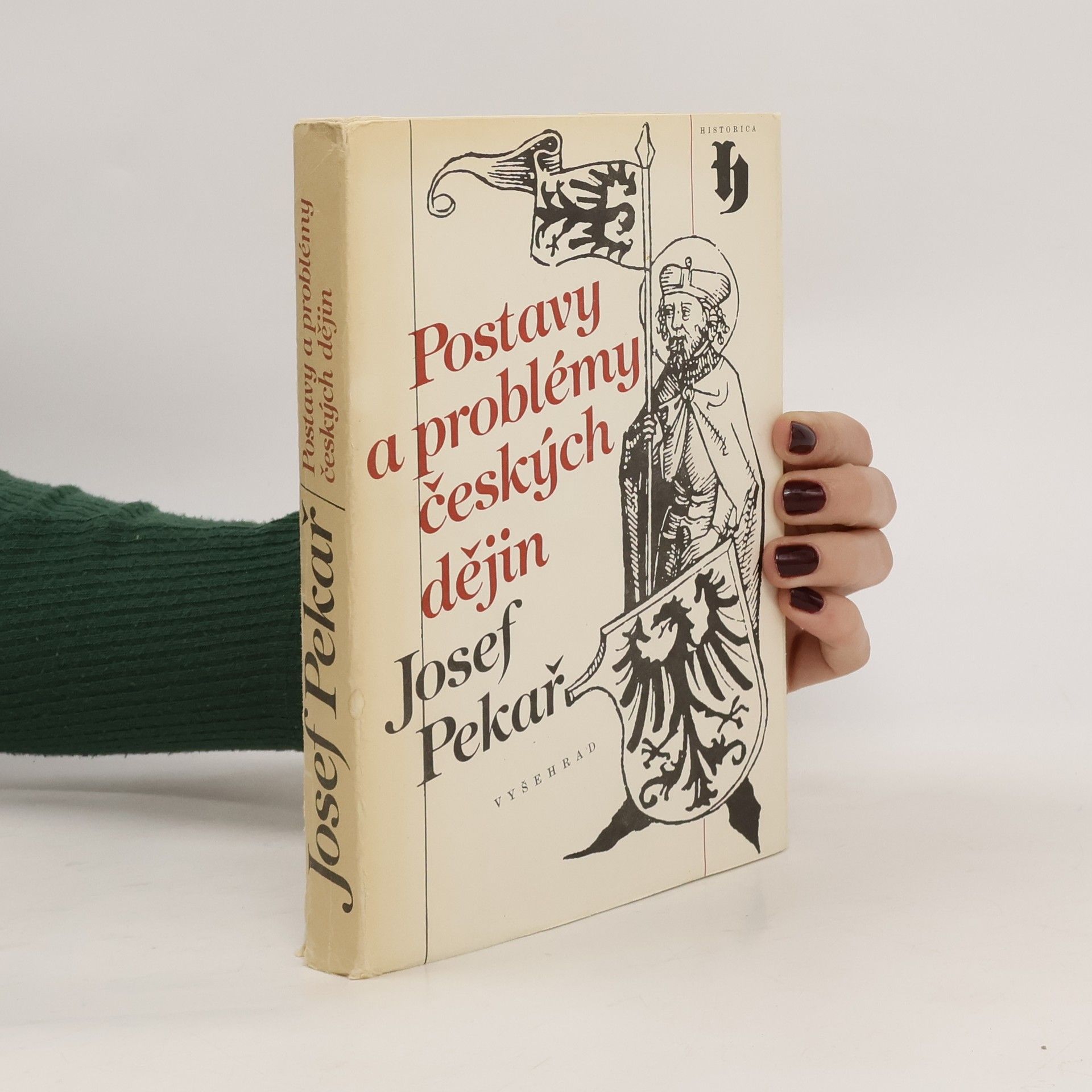Josef Pekař Postavy a problémy českých dějin