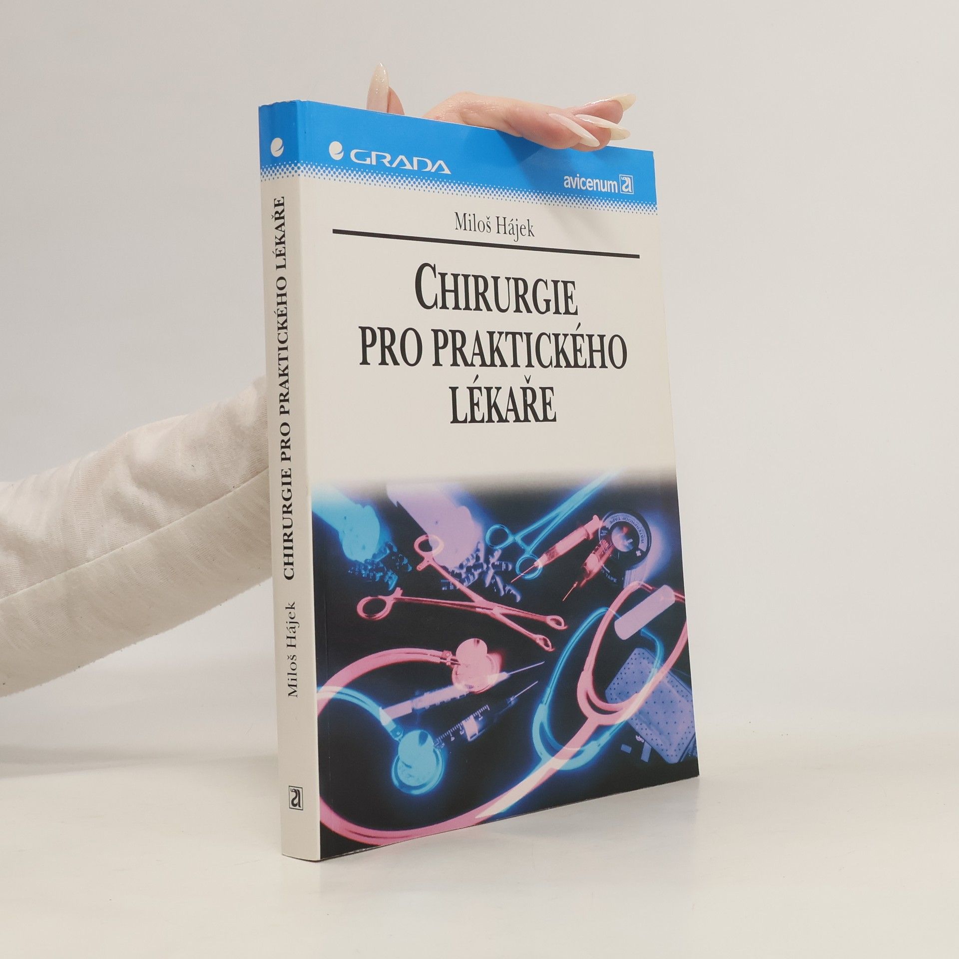 Miloš Hájek Chirurgie pro praktického lékaře
