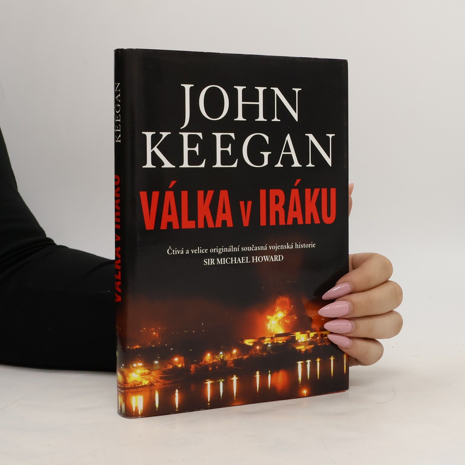 John Keegan Válka v Iráku