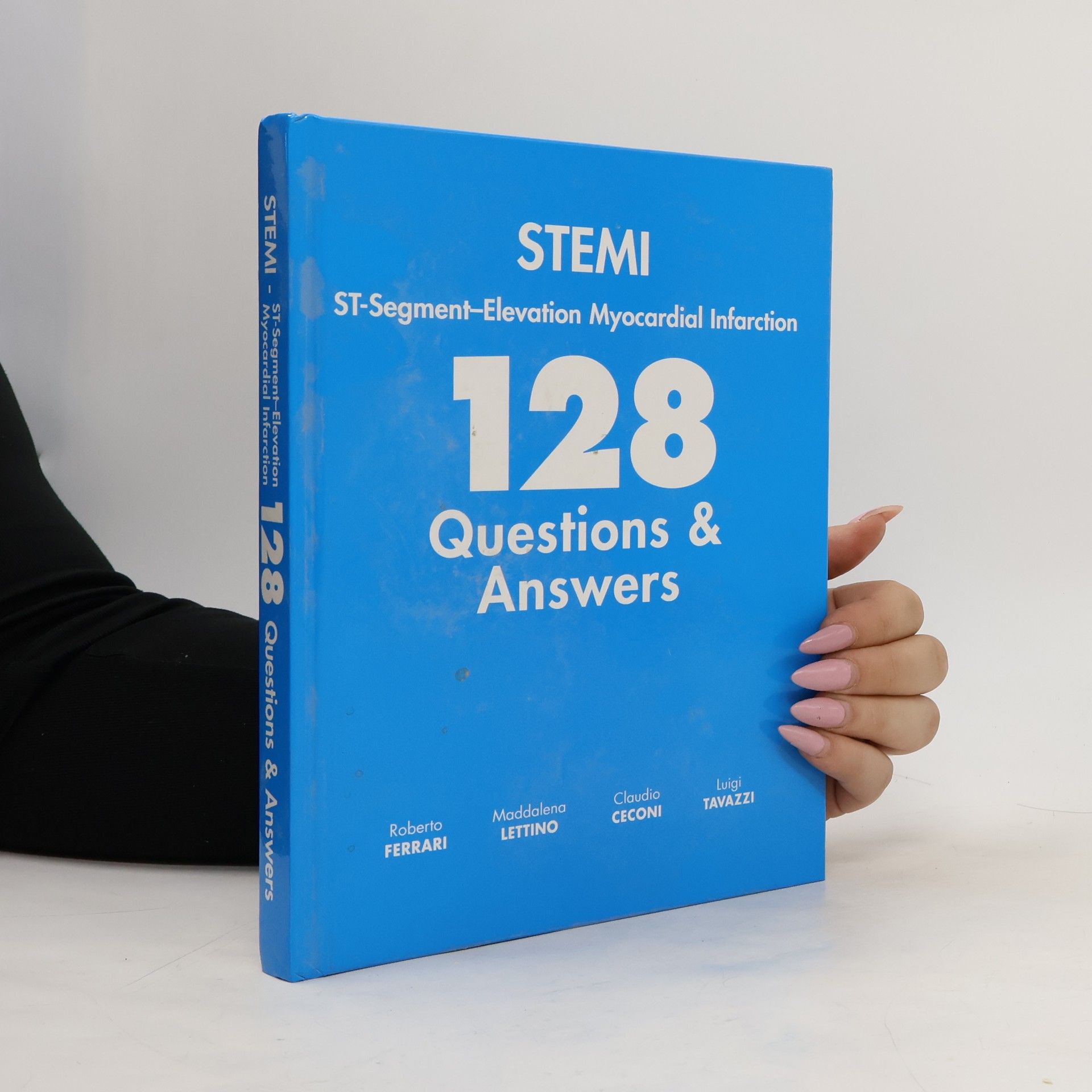 Roberto Ferrari STEMI: 128 Questions & Answers