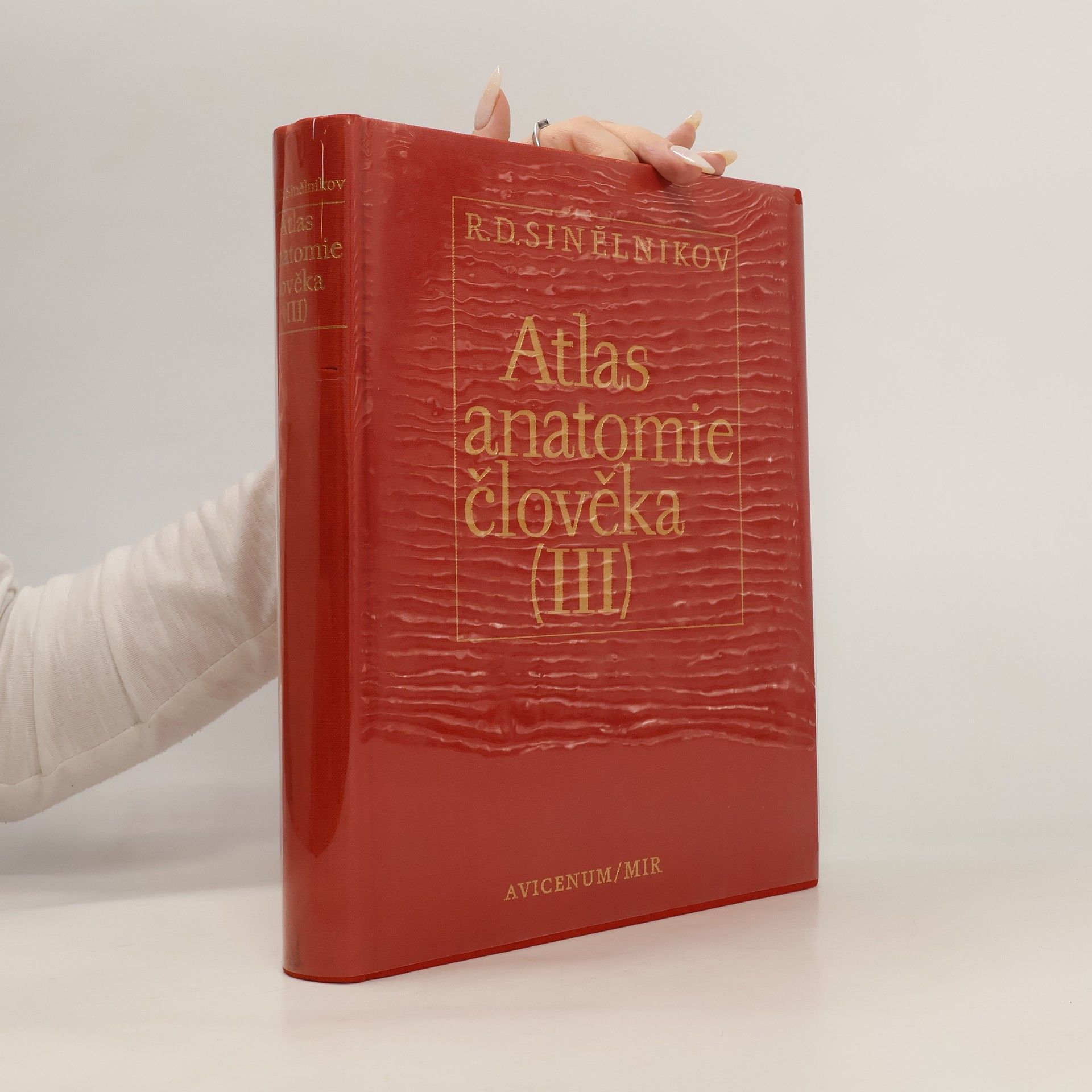 R. D. Sinělnikov Atlas anatomie člověka III. díl