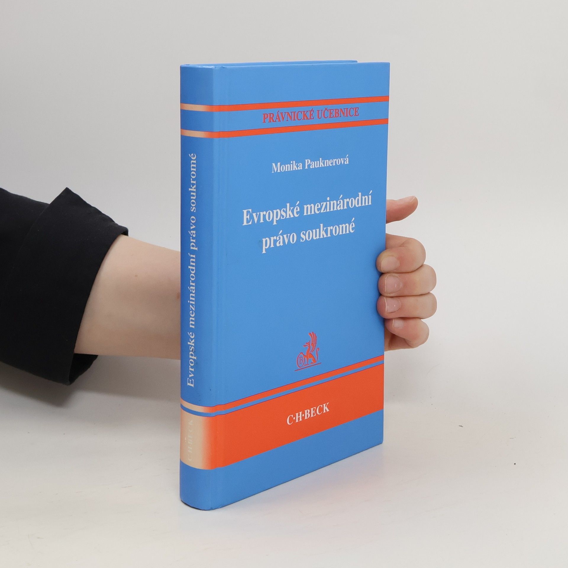 Monika Pauknerová Evropské mezinárodní právo soukromé