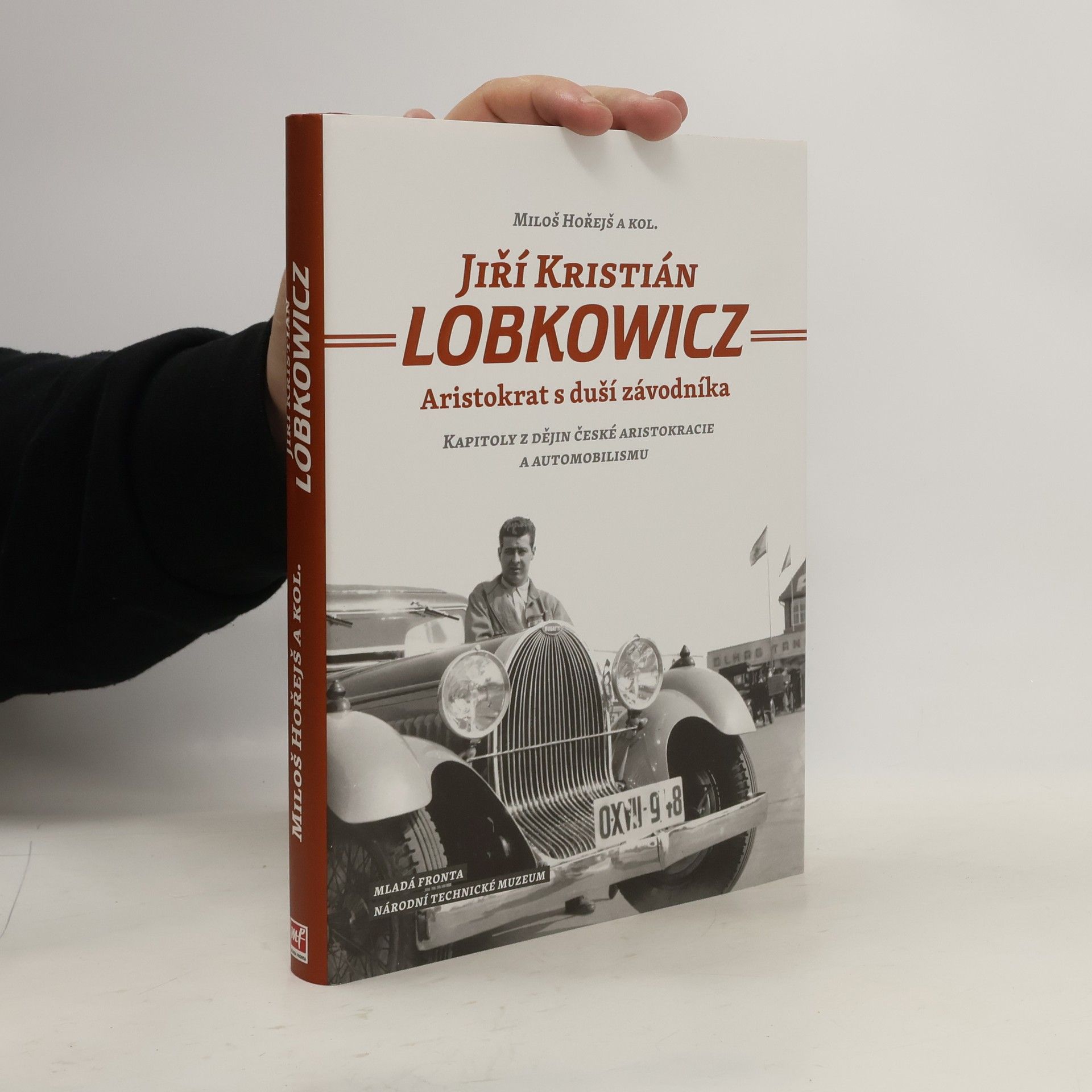 Miloš Hořejš Jiří Kristián Lobkowicz: aristokrat s duší závodníka