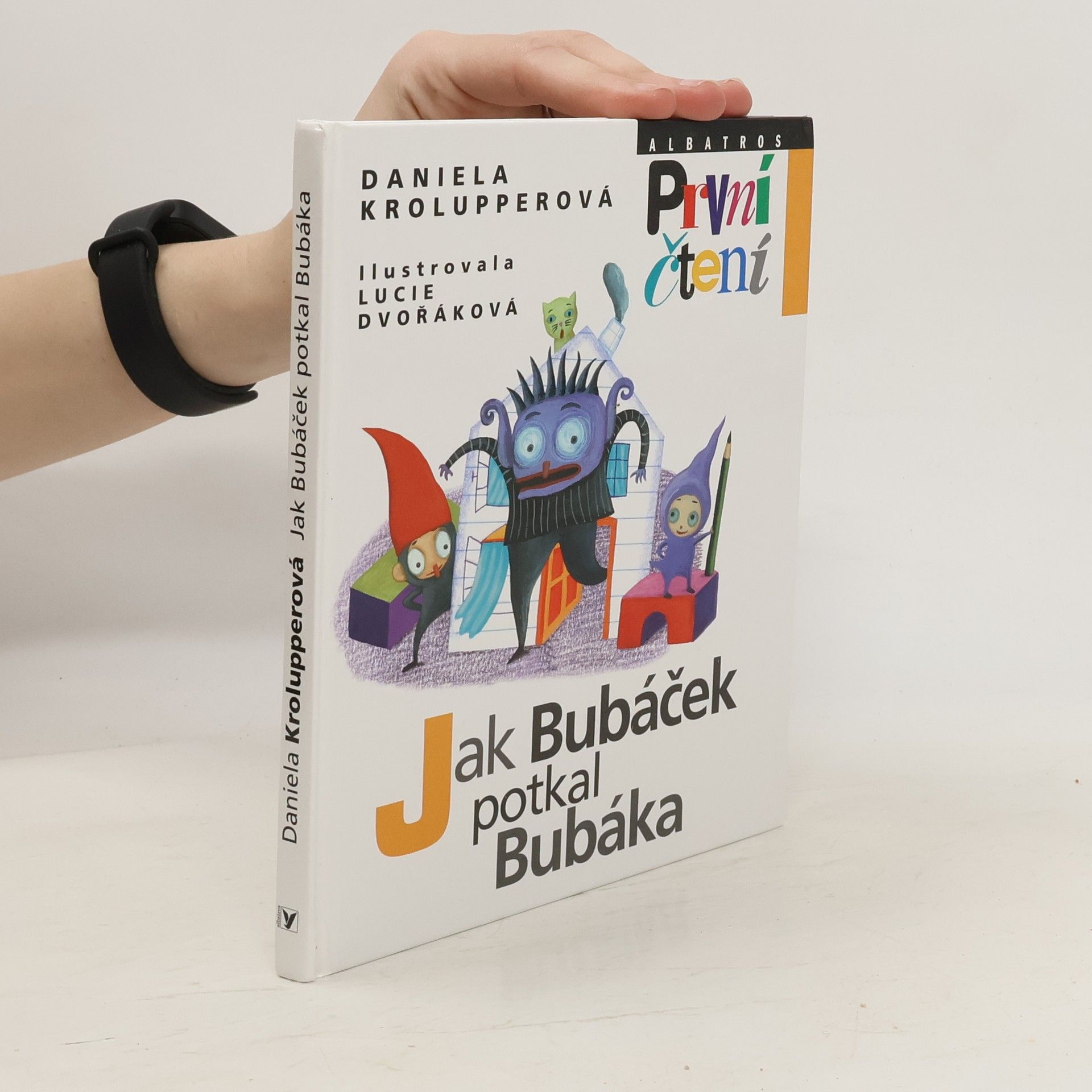 Daniela Krolupperová Jak Bubáček potkal Bubáka