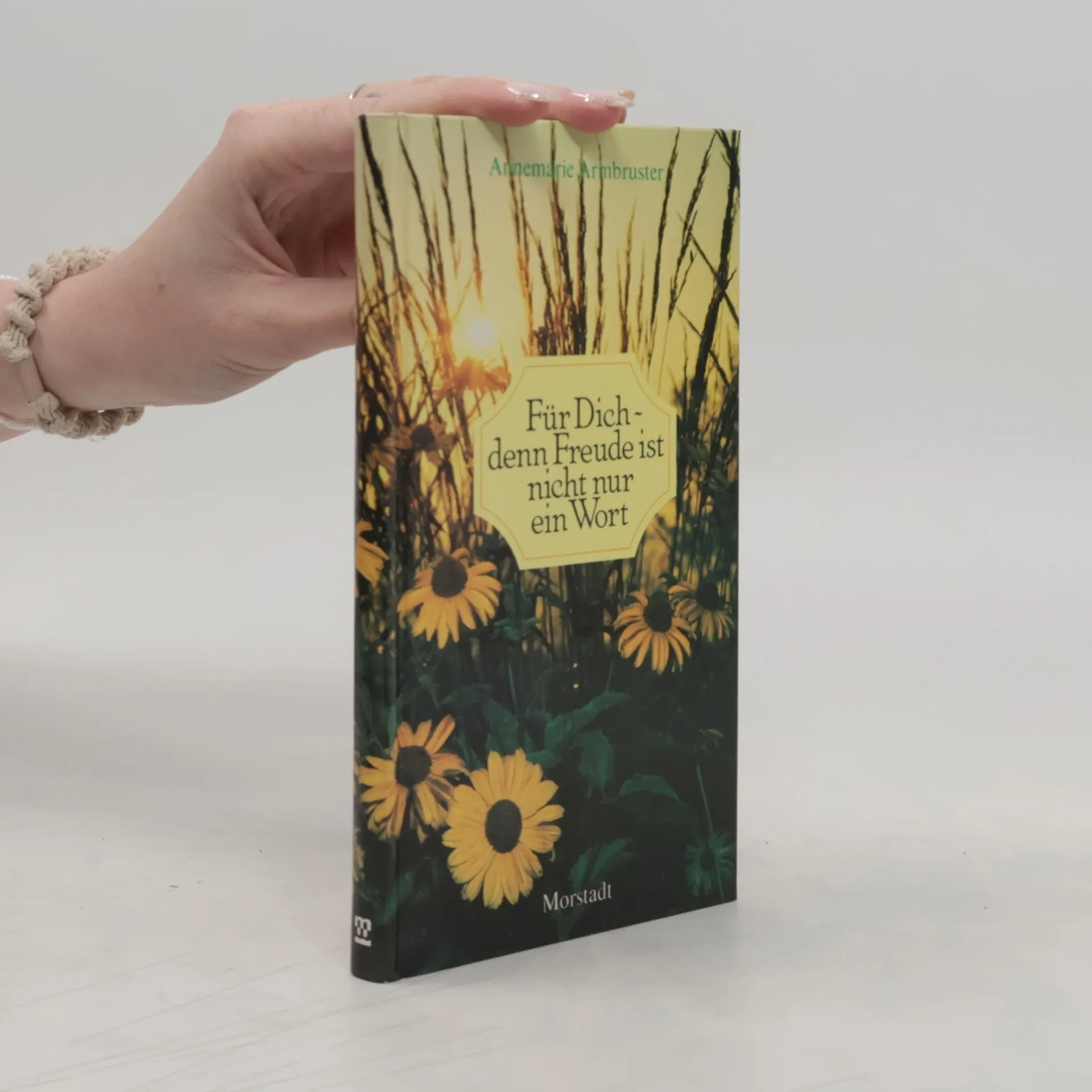 Für dich - denn Freude ist nicht nur ein Wort | Buch | Annemarie Armbruster