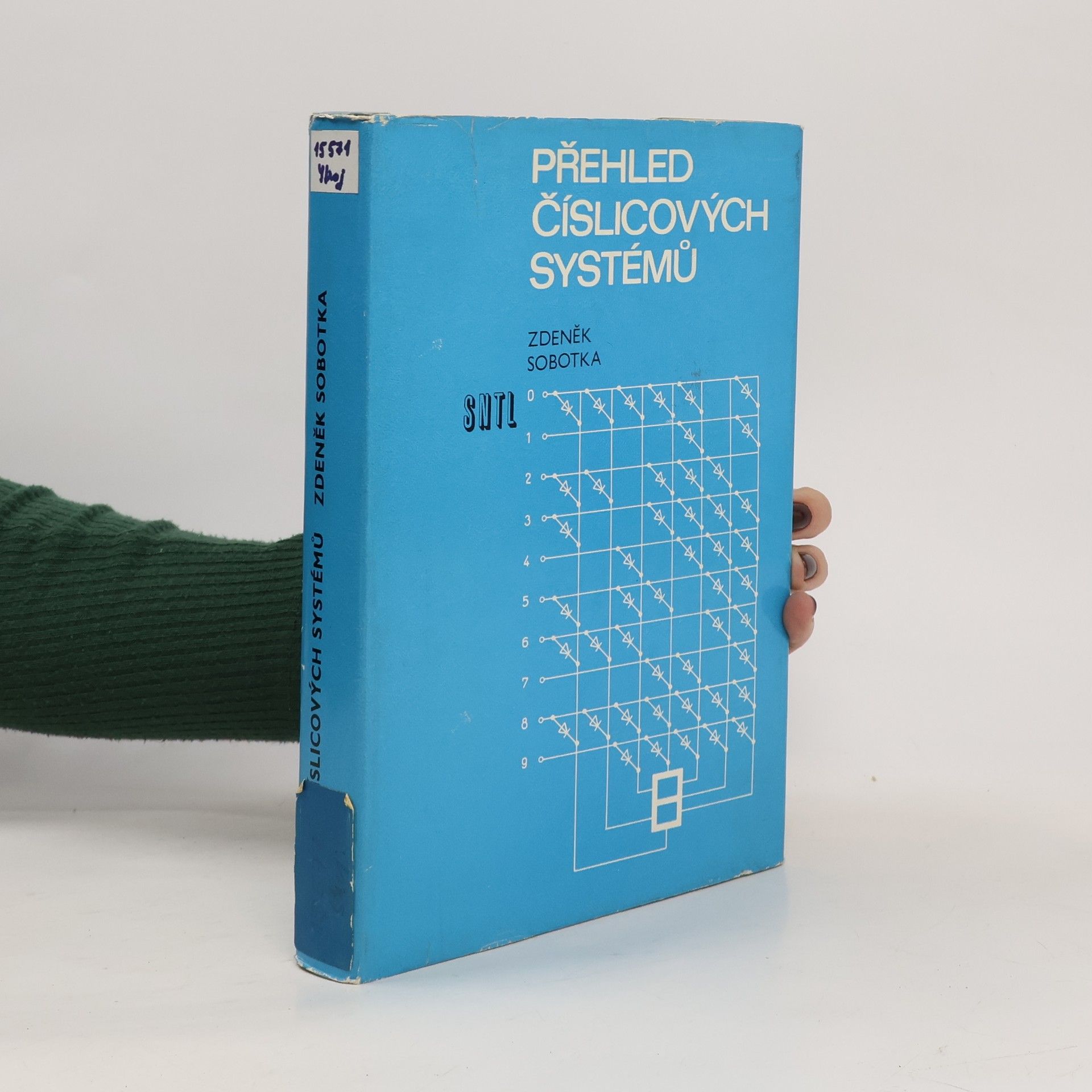 Zdeněk Sobotka Přehled číslicových systémů