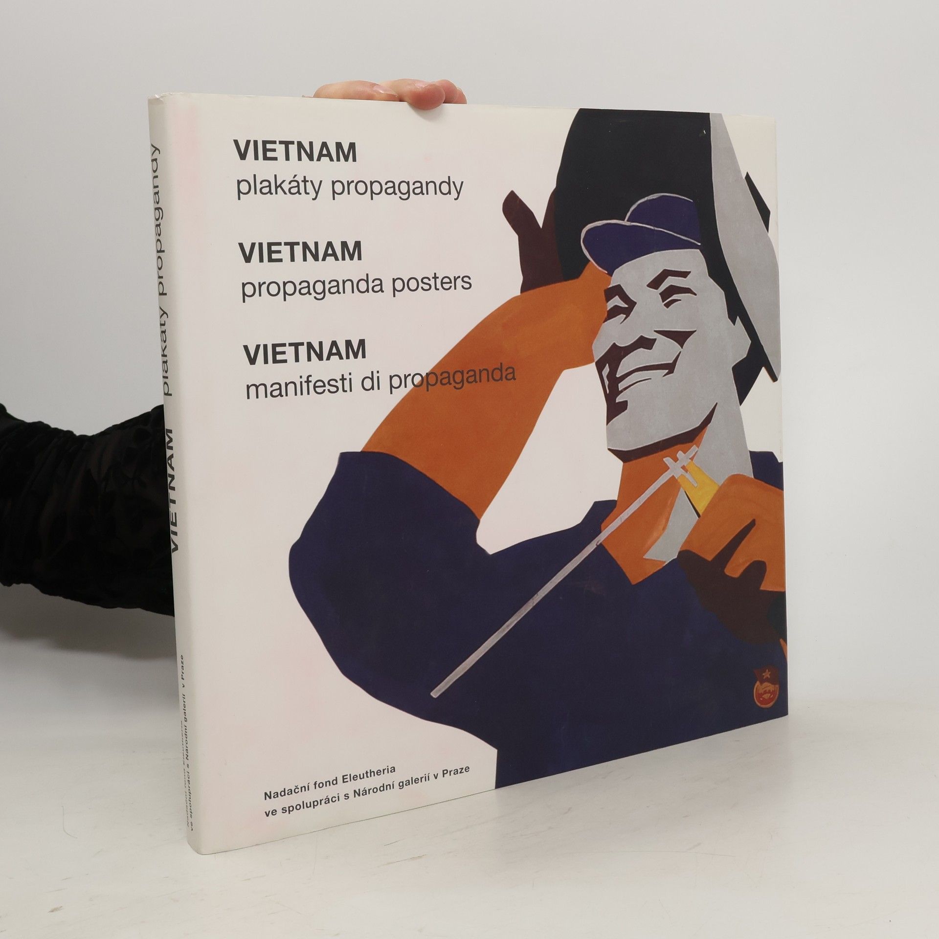 Francesco Augusto Razetto Vietnam. Plakáty propagandy
