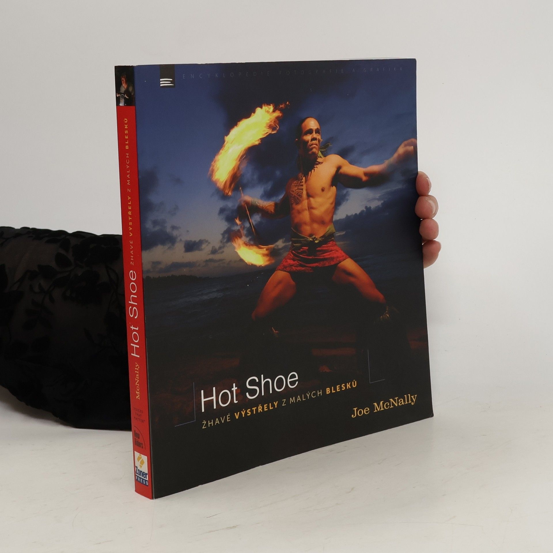 Joe McNally Hot shoe : žhavé výstřely z malých blesků