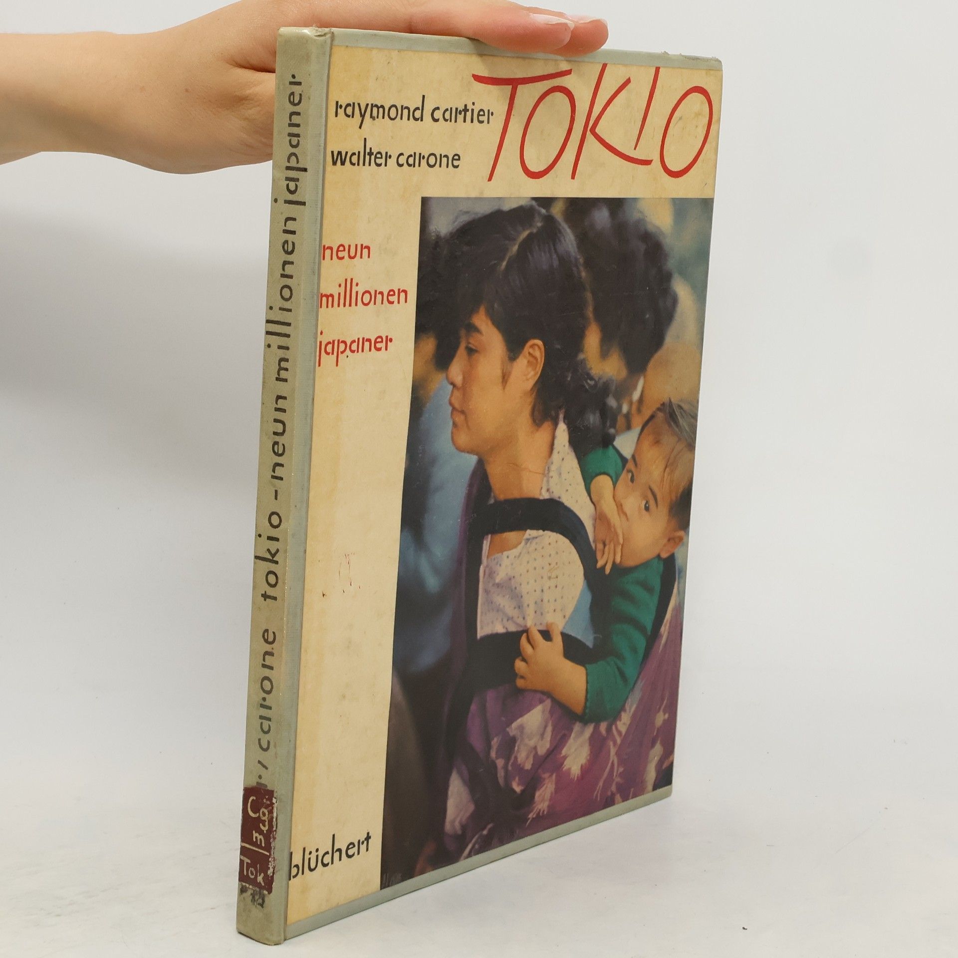 Raymond Cartier Tokio. Neun millionen japaner