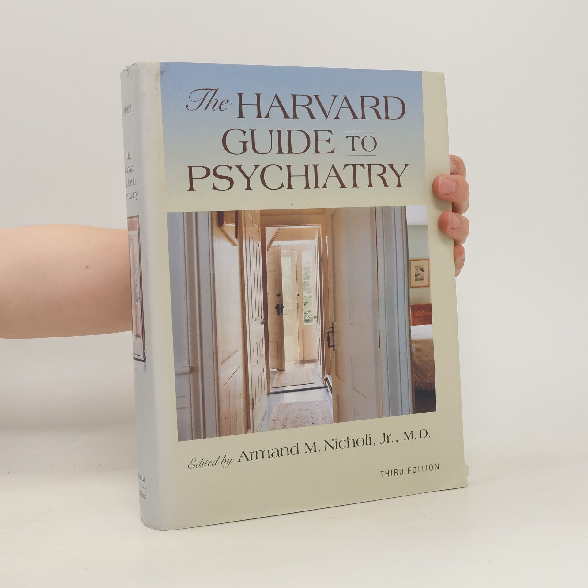 Armand M. Nicholi The Harvard Guide to Psychiatry