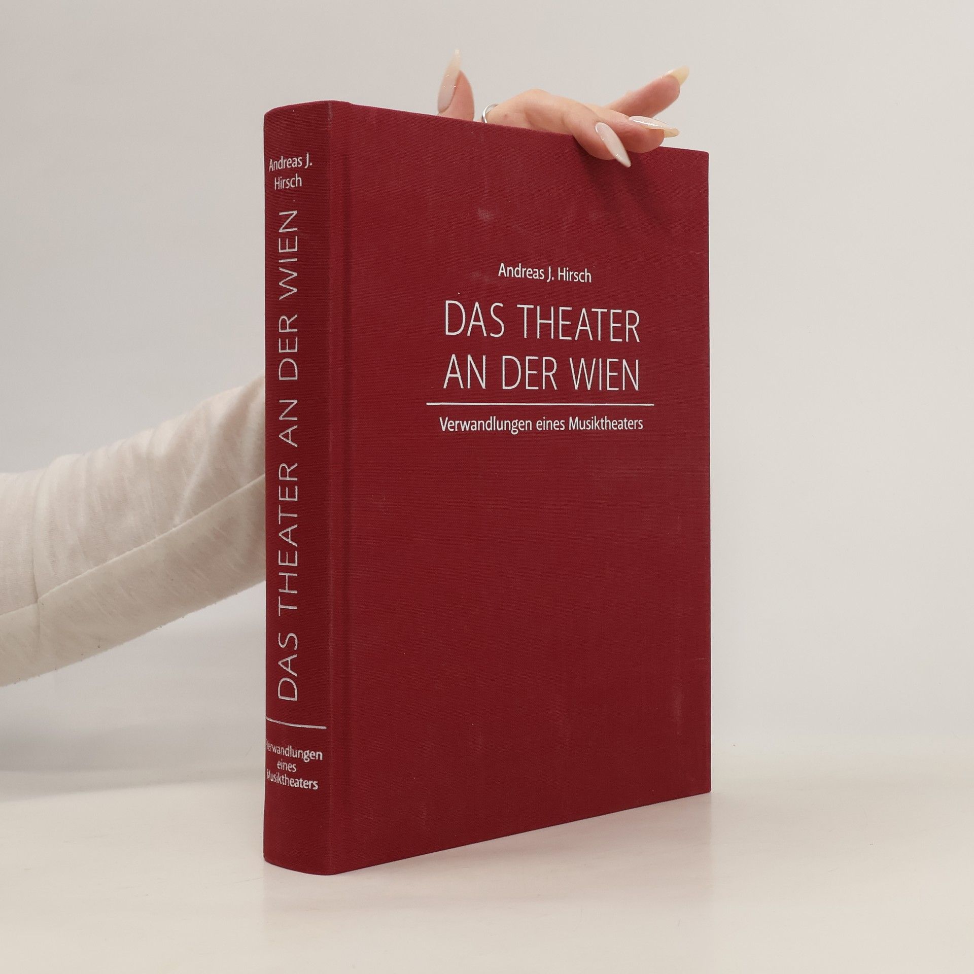 Andreas Hirsch Das Theater an der Wien