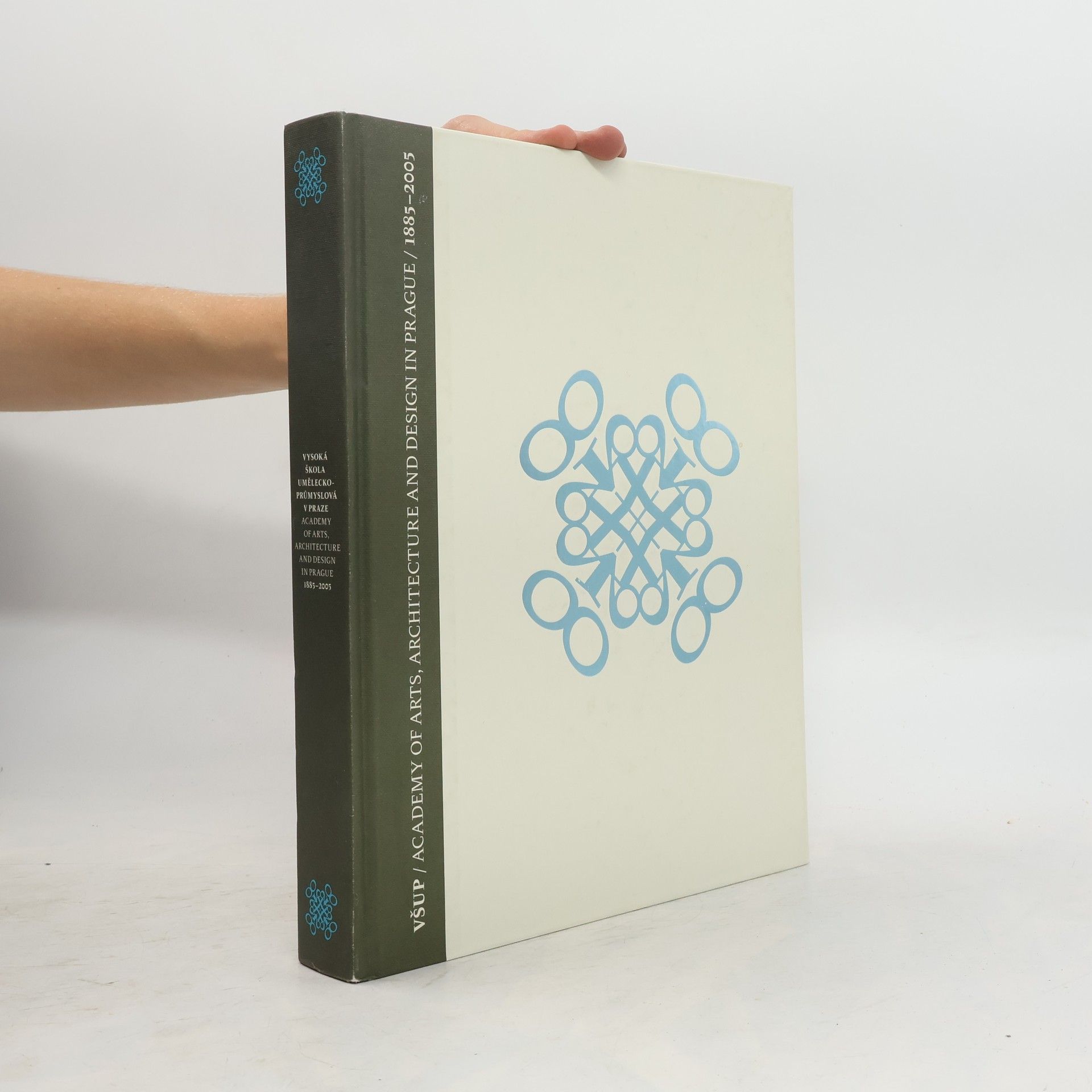 Vysoká škola uměleckoprůmyslová v Praze: 1885-2005