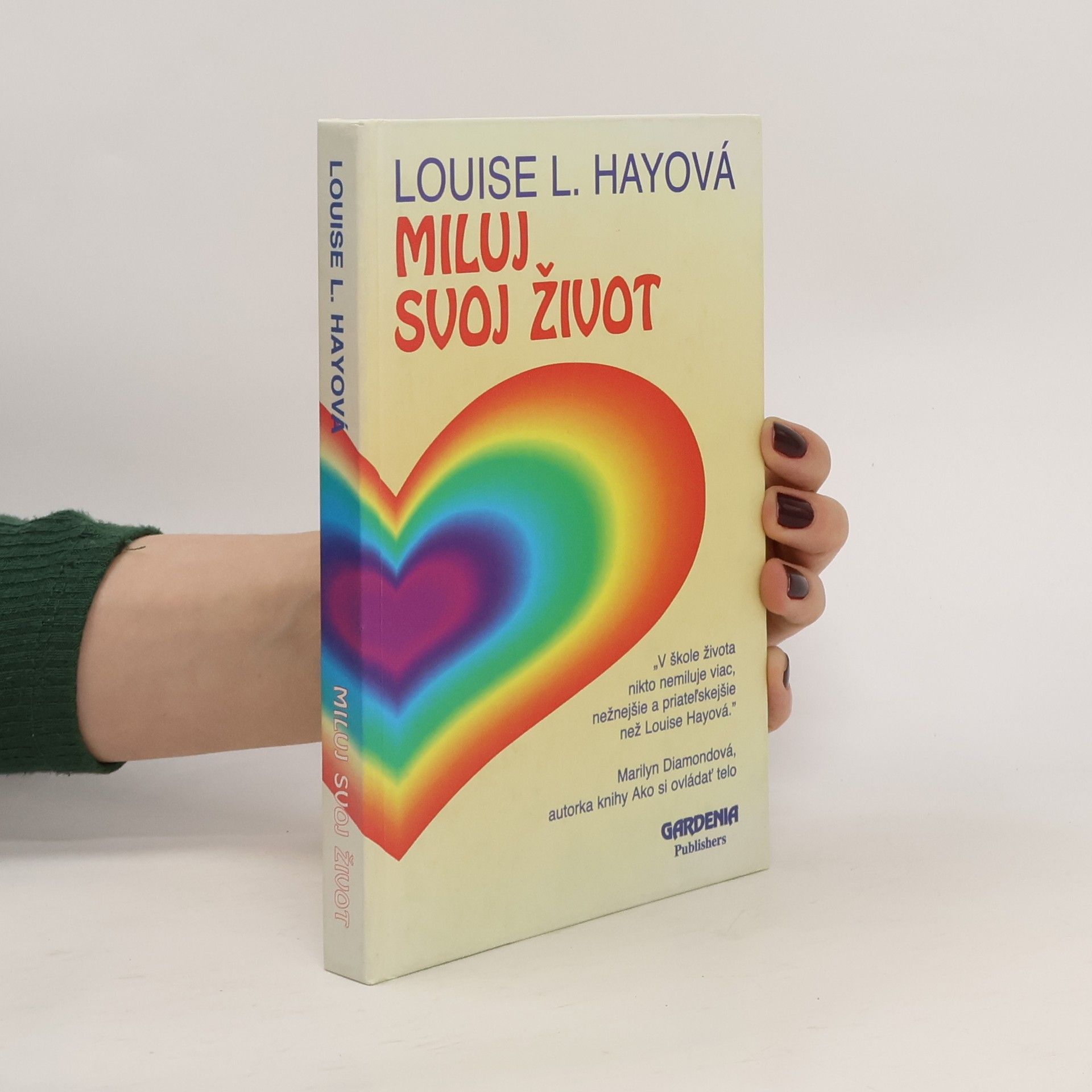 Louise Lynn Hay Miluj svoj život.