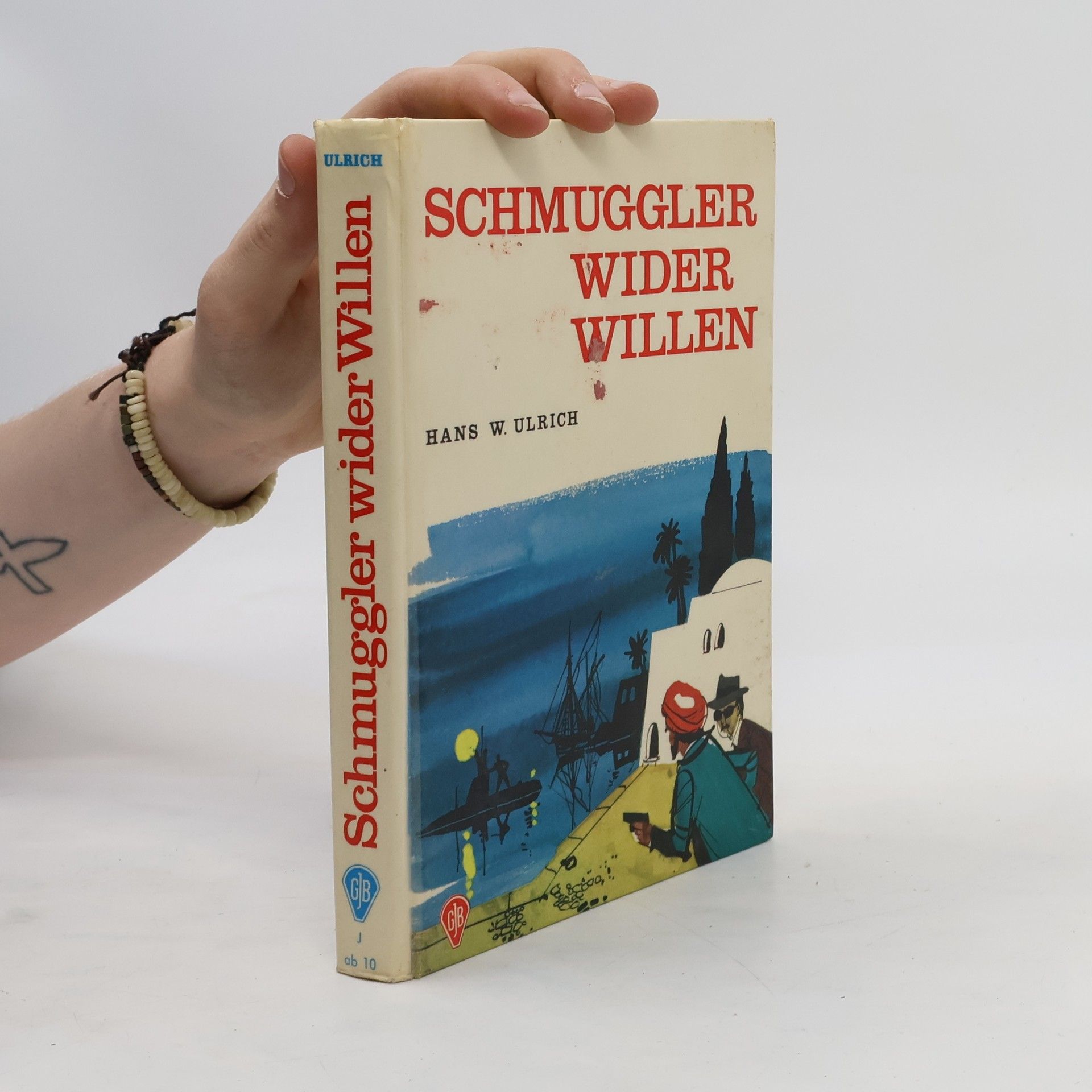 Hans W. Ulrich Schmuggler wider Willen