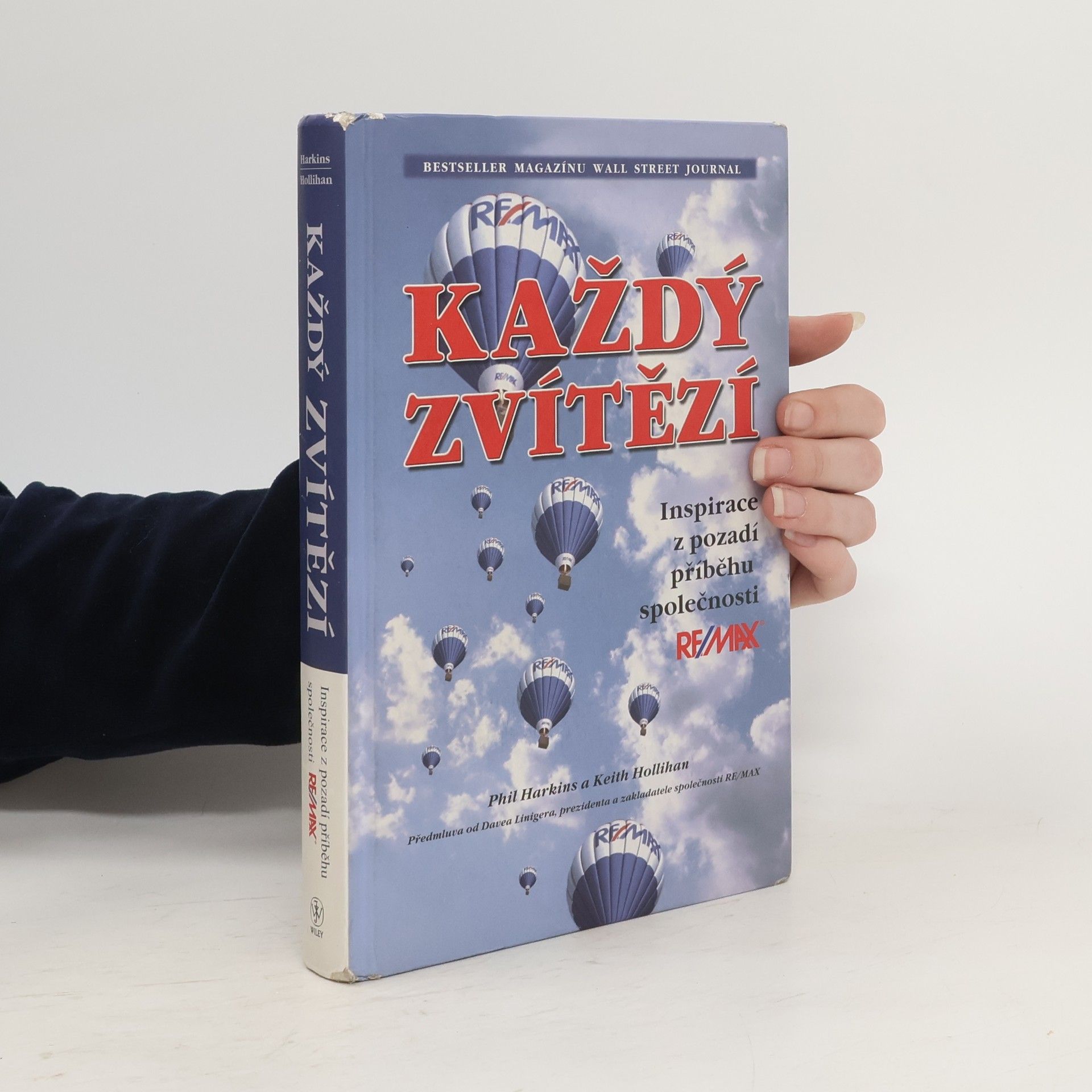 Philip J. Harkins Každý zvítězí : inspirace z pozadí příběhu společnosti RE/MAX
