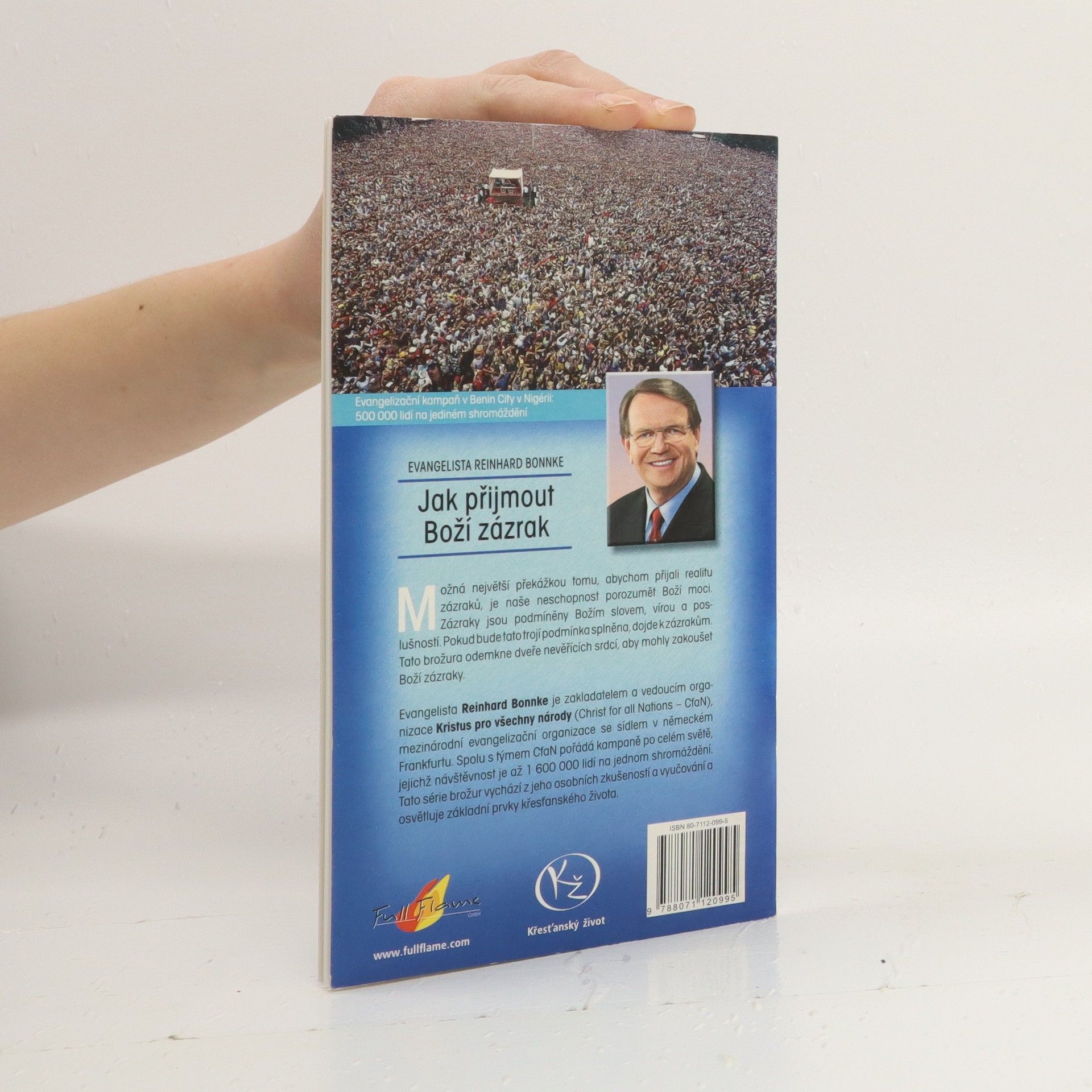 Reinhard Bonnke Jak přijmout Boží zázrak