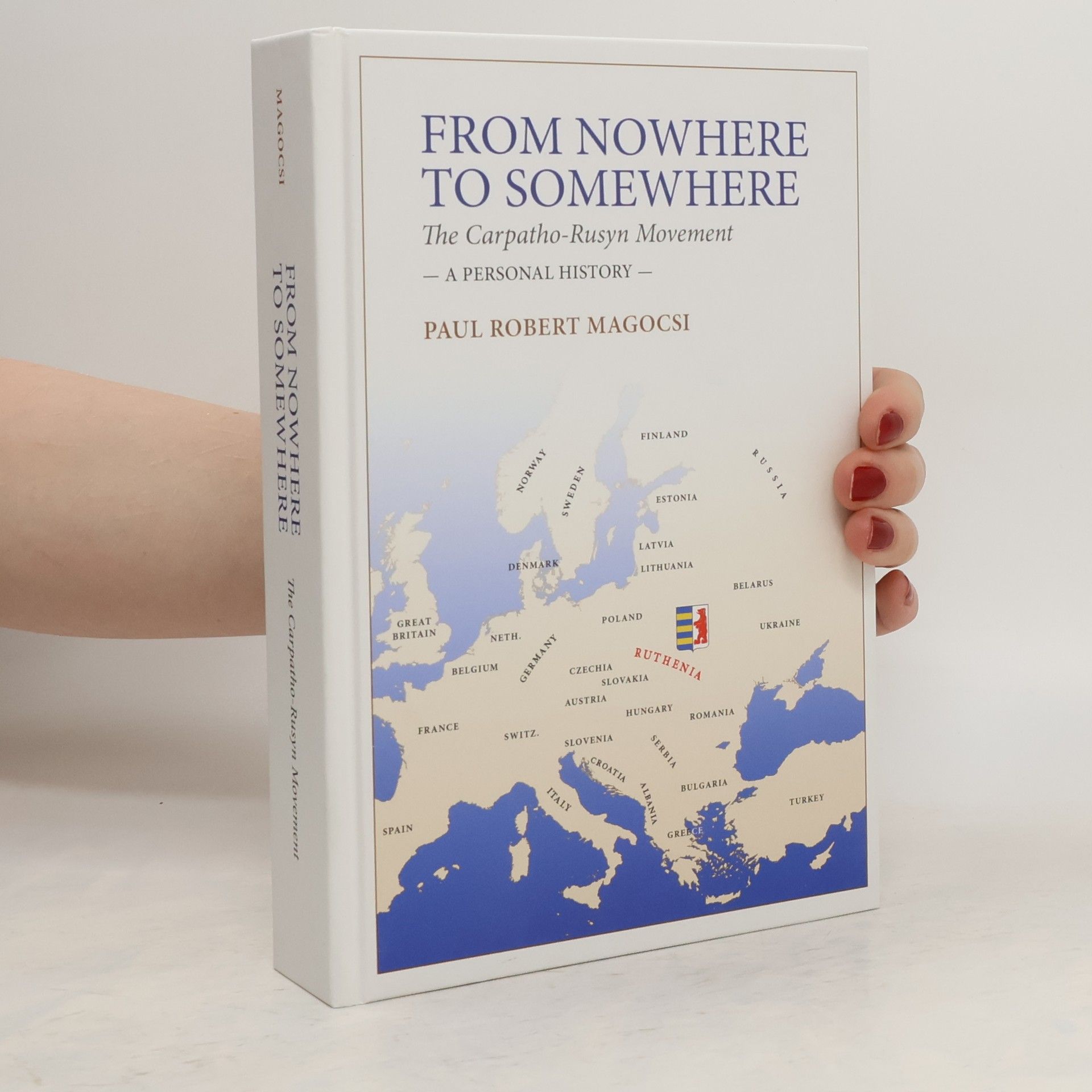 Paul Robert Magocsi From Nowhere to Somewhere