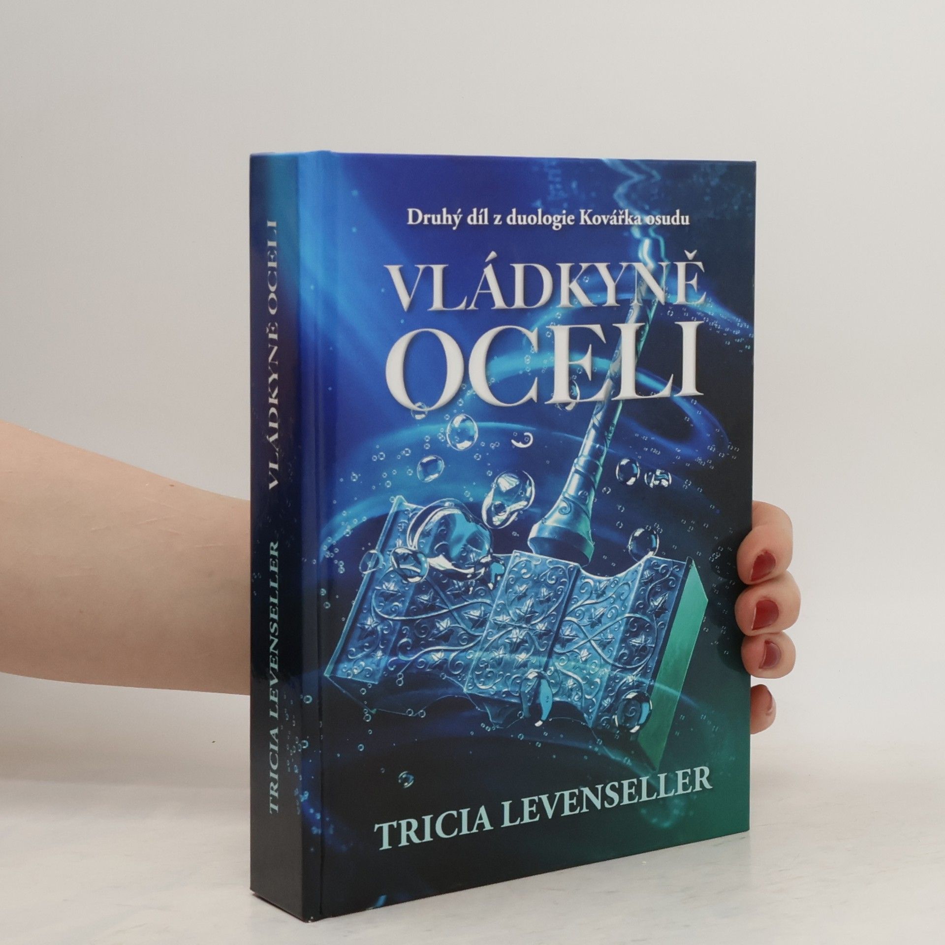 Eva Kadlecová Kovářka osudu 2. Vládkyně oceli