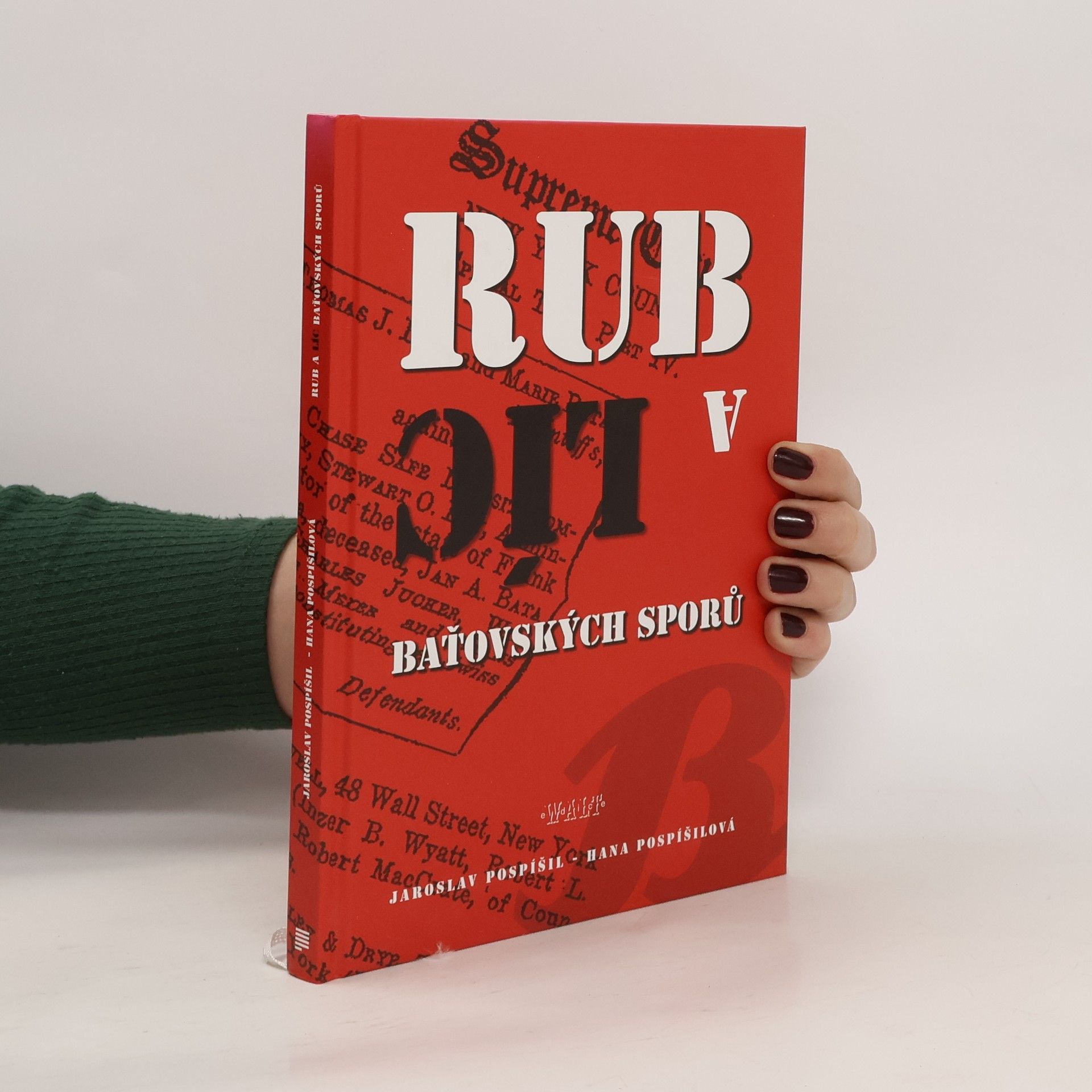Jaroslav Pospíšil Rub a líc baťovských sporů