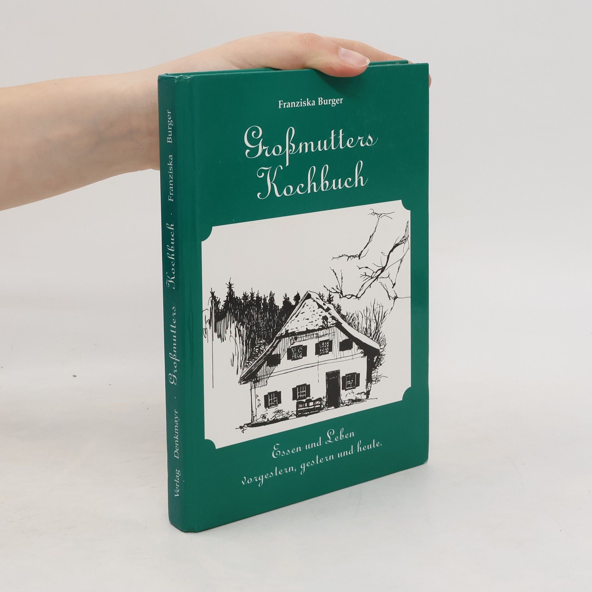 Franziska Bürger-Nock Großmutters Kochbuch