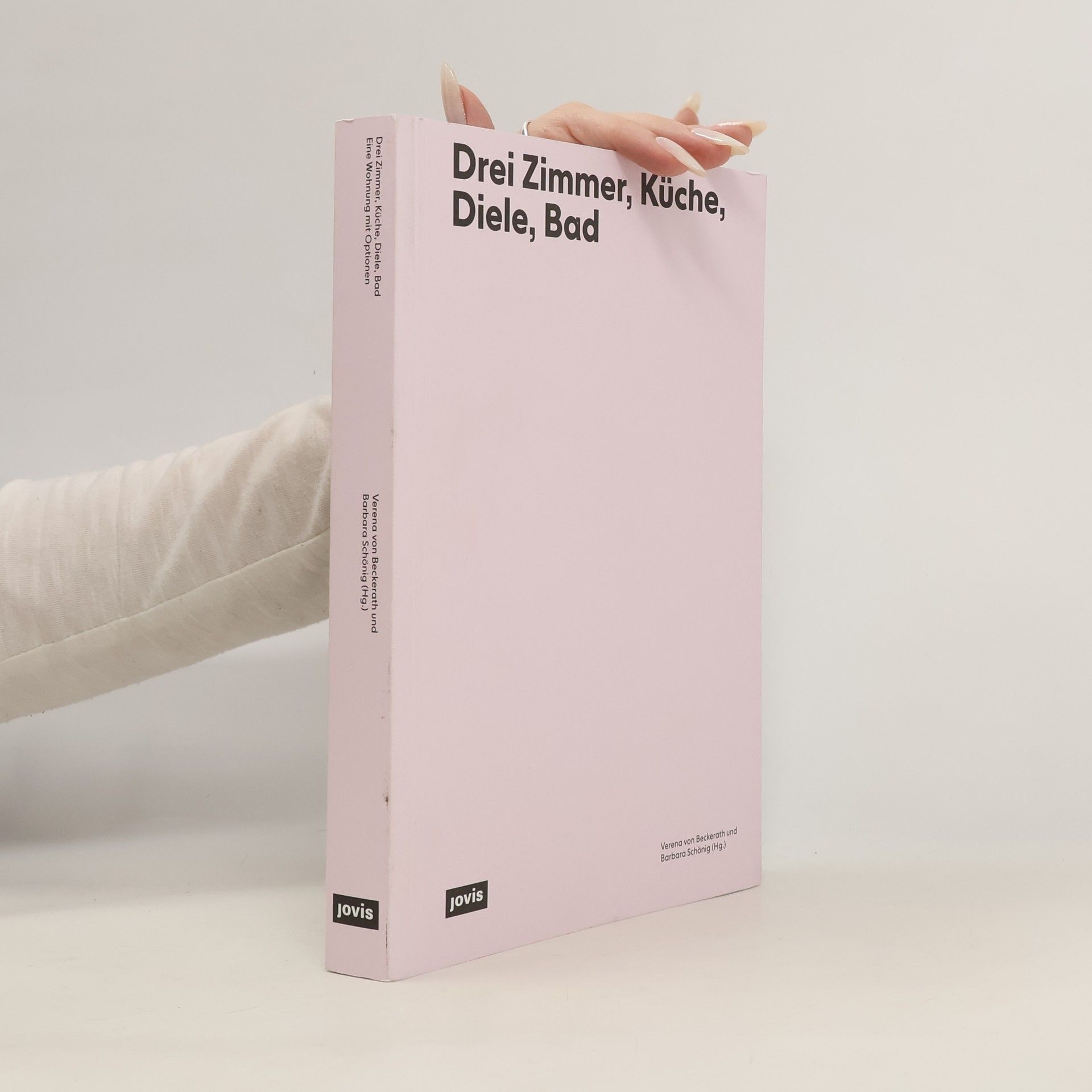 Verena von Beckerath Drei Zimmer, Küche, Diele, Bad