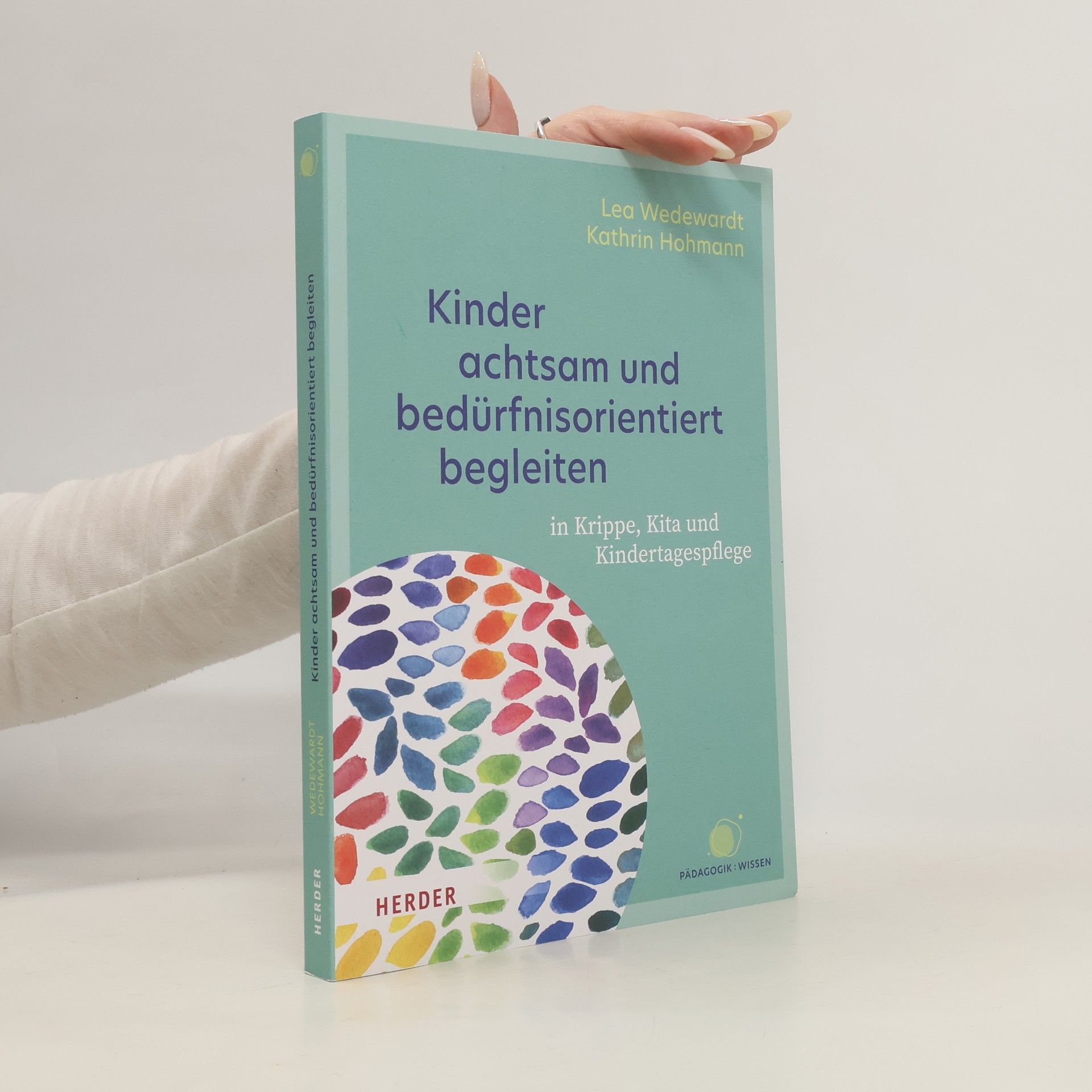 Lea Wedewardt Kinder achtsam und bedürfnisorientiert begleiten