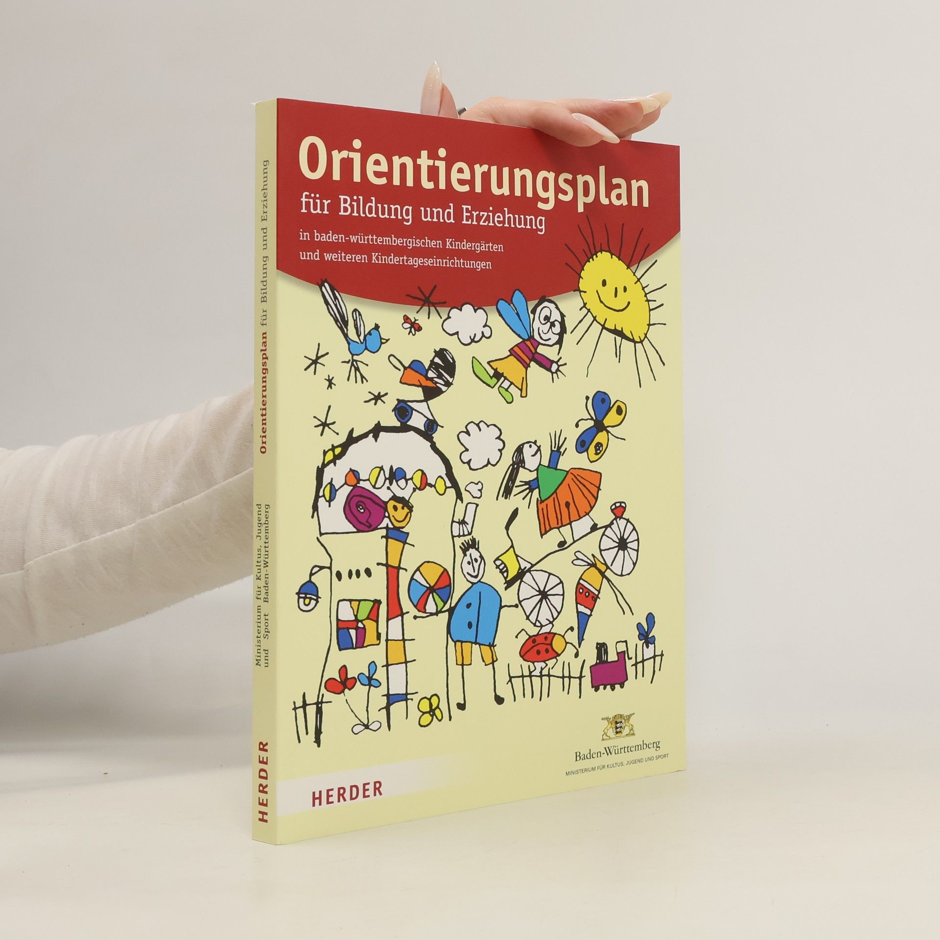 Christa Engemann Orientierungsplan für Bildung und Erziehung in baden-württembergischen Kindergärten und weiteren Kindertageseinrichtungen