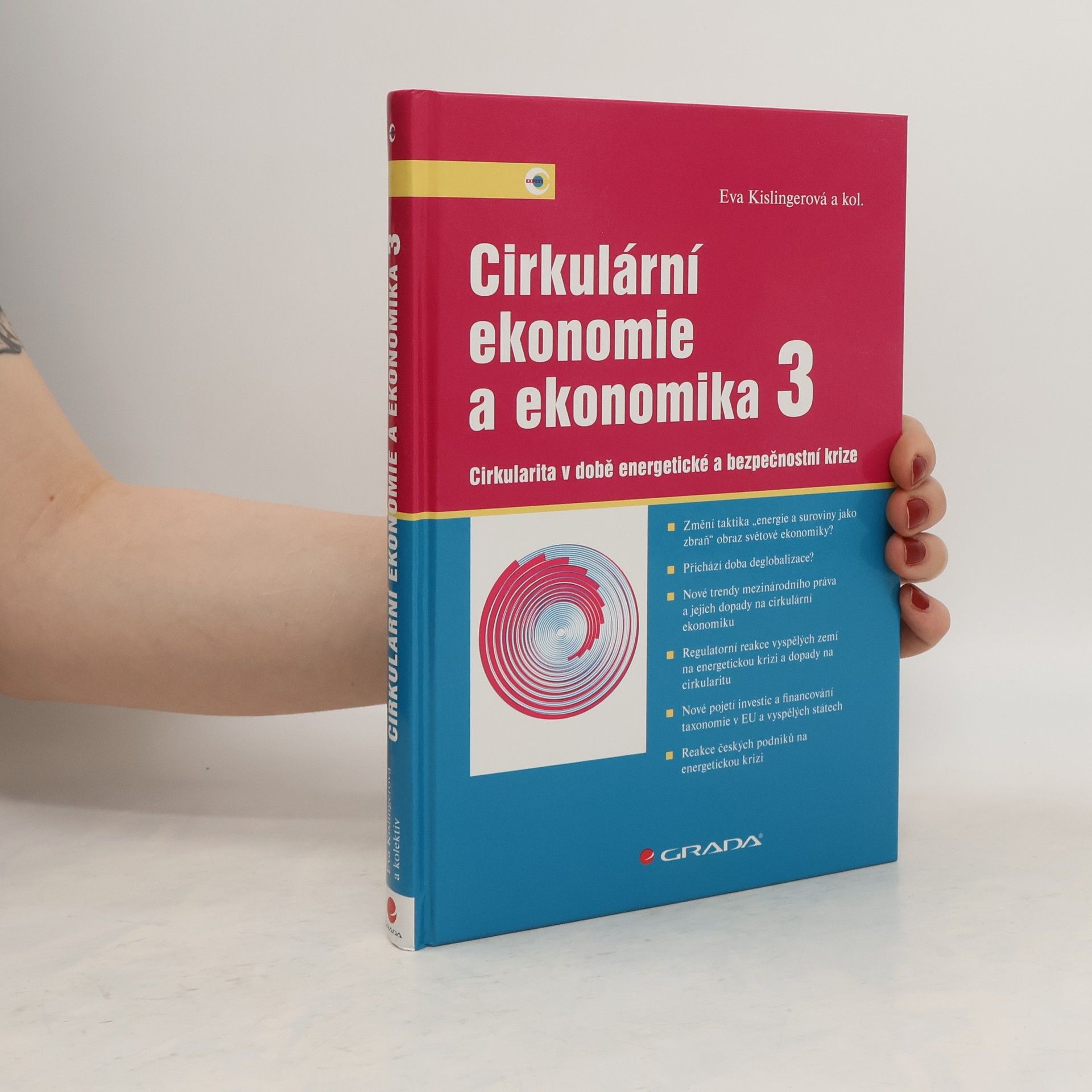 Kislingerová Eva Cirkulární ekonomie a ekonomika 3. Cirkularita v době energetické a bezpečnostní krize
