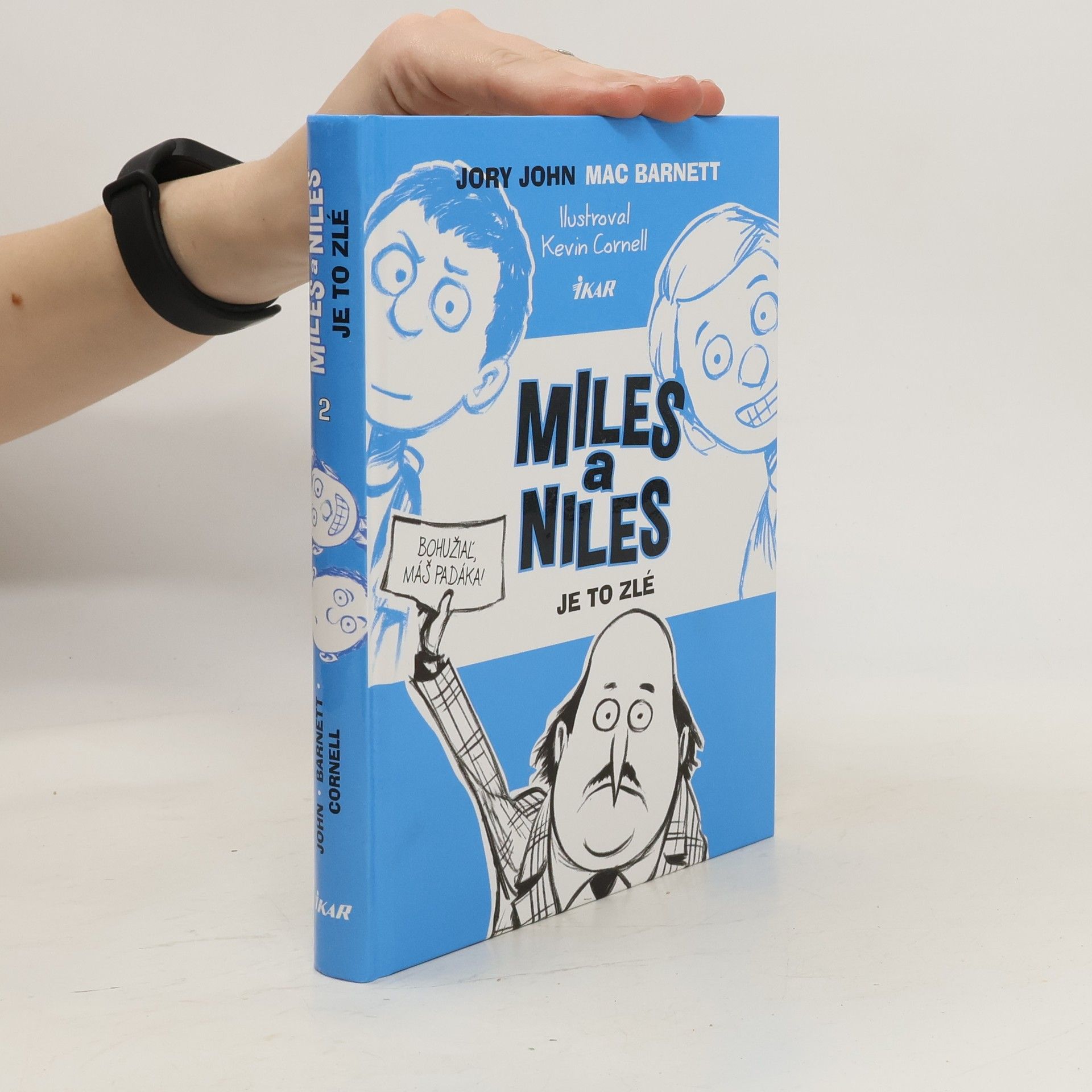 Jory John Miles a Niles: Je to zlé