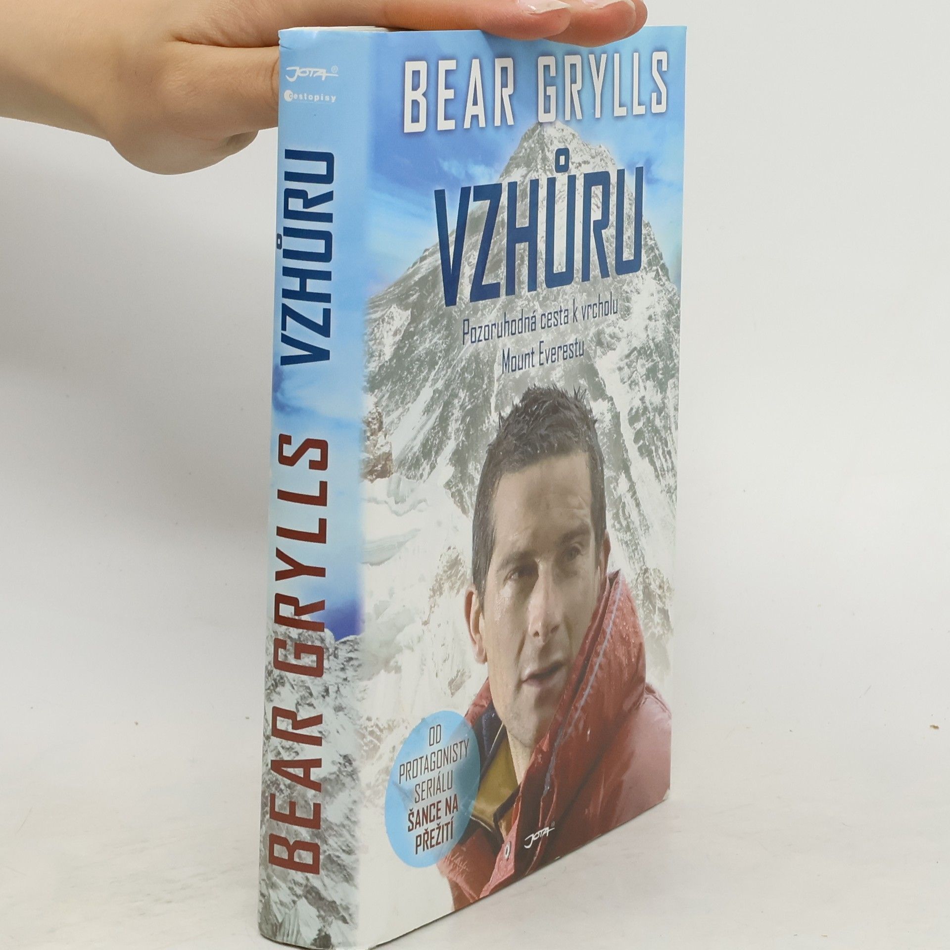 Bear Grylls Vzhůru. Pozoruhodná cesta k vrcholu Mount Everestu