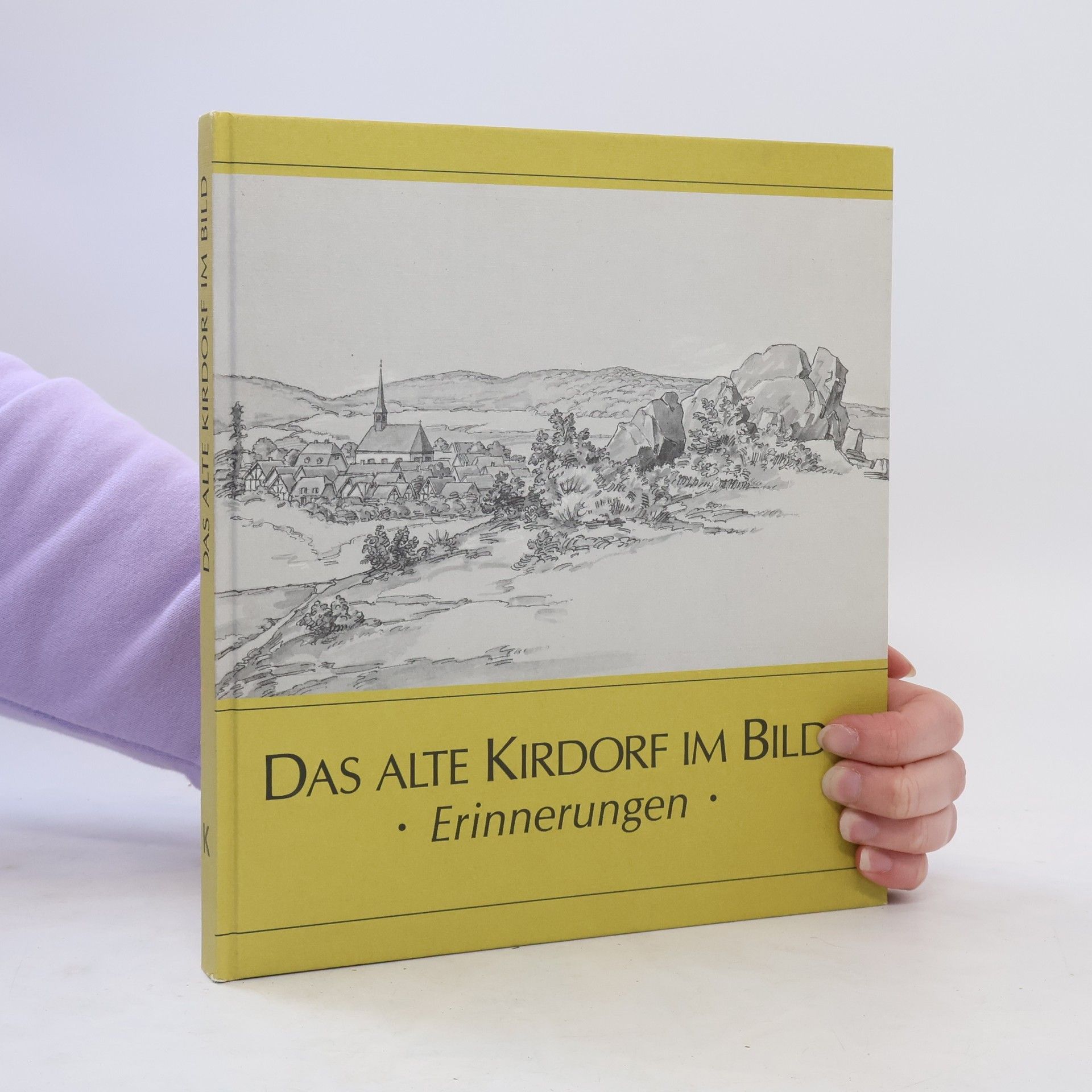 Autorenkollektiv Das alte Kirdorf im Bild