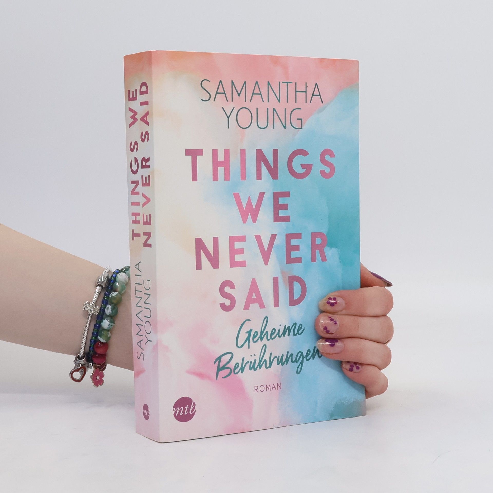 Samantha Young Things We Never Said - Geheime Berührungen
