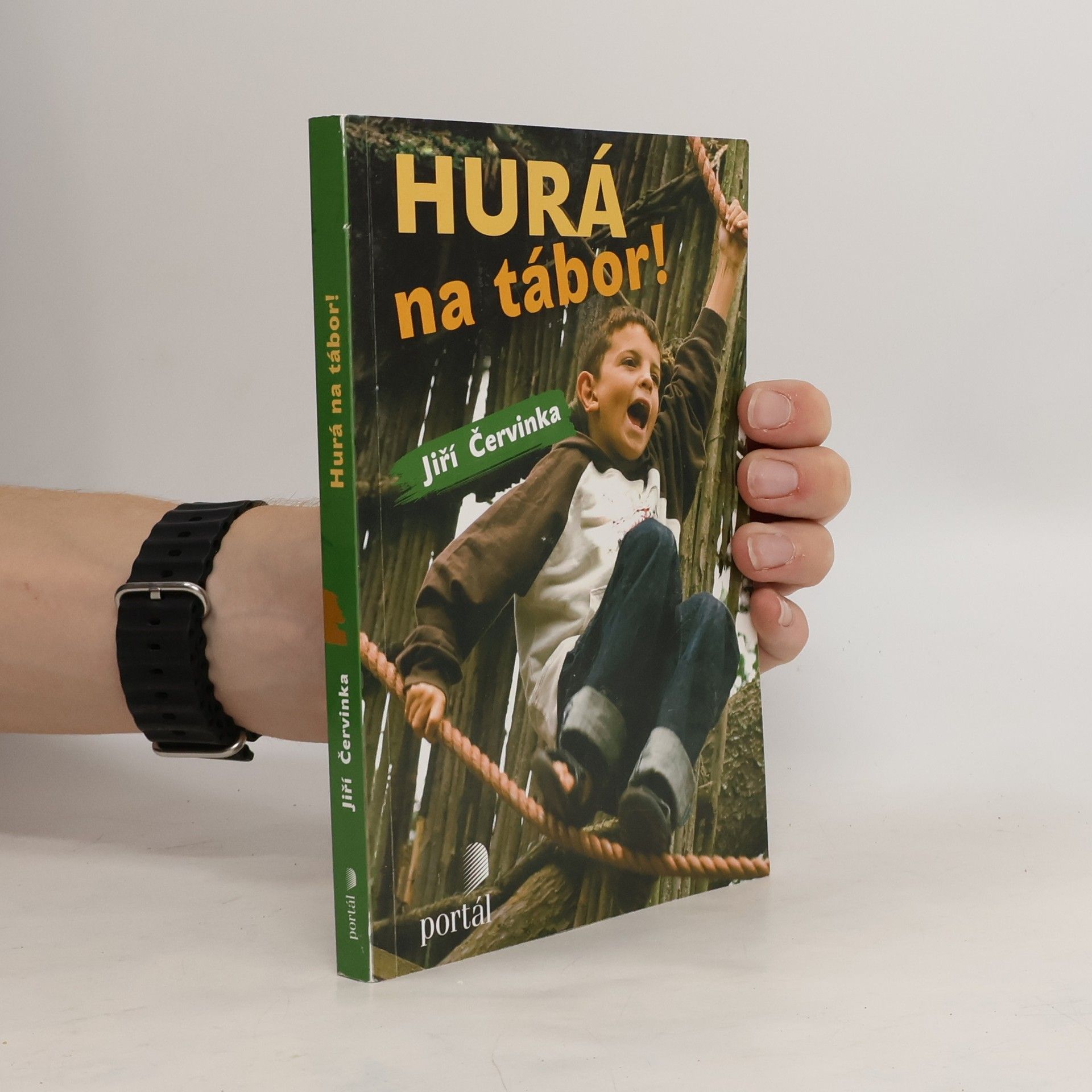 Jiří Červinka Hurá na tábor! - Táborové náměty, hry a příroda