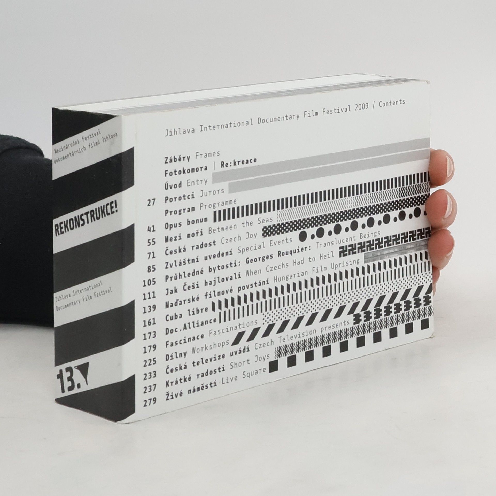 Kolektív autorov ... mezinárodní festival dokumentárních filmů Jihlava ... = ... International Documentary Film Festival Jihlava ... : ... Ji.hlava ... ... Ji.hlava International Documentary Film Festival Eternity ... International Documentary Film Festival Jihlava Doc Dream Věčnost = Eternity