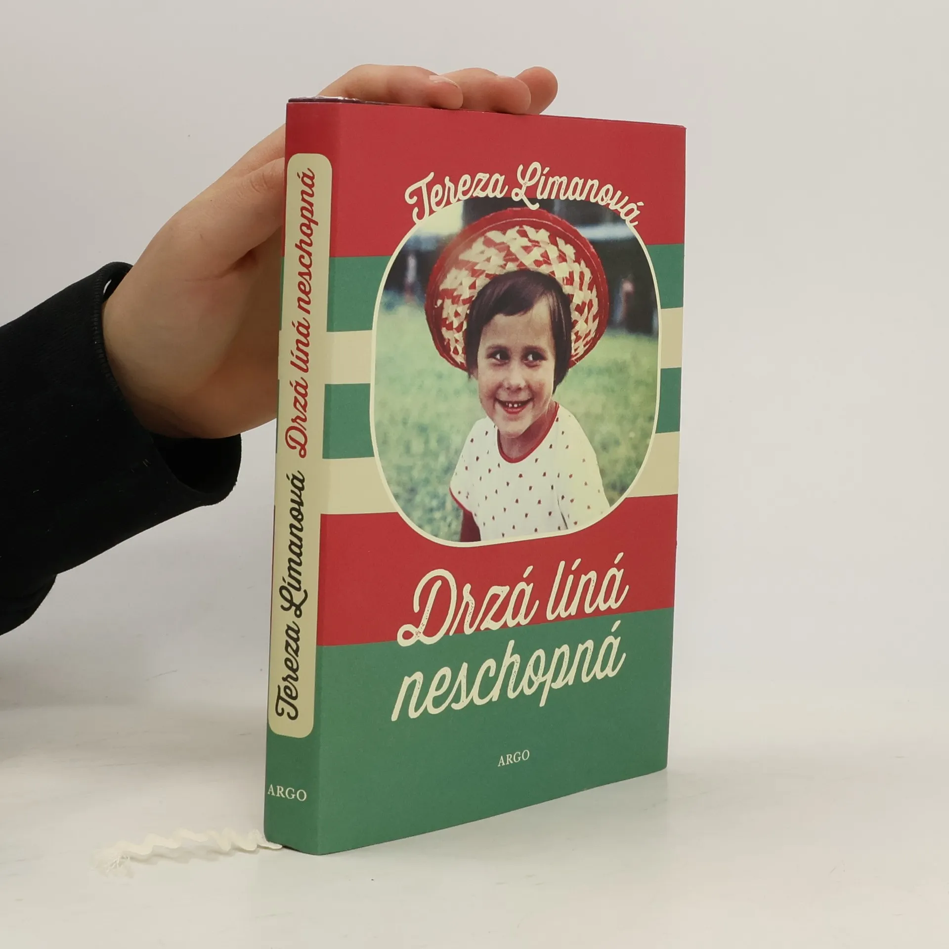 Drzá, líná, neschopná | Kniha | pevná | Tereza Límanová | CS